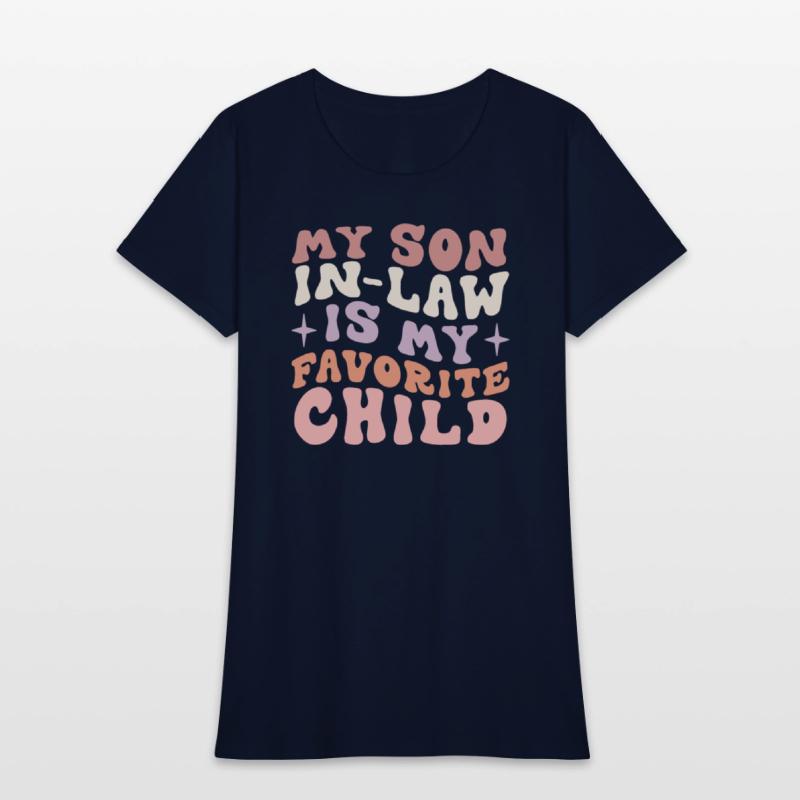 My Son In Law Is My Favorite Child Funny Family