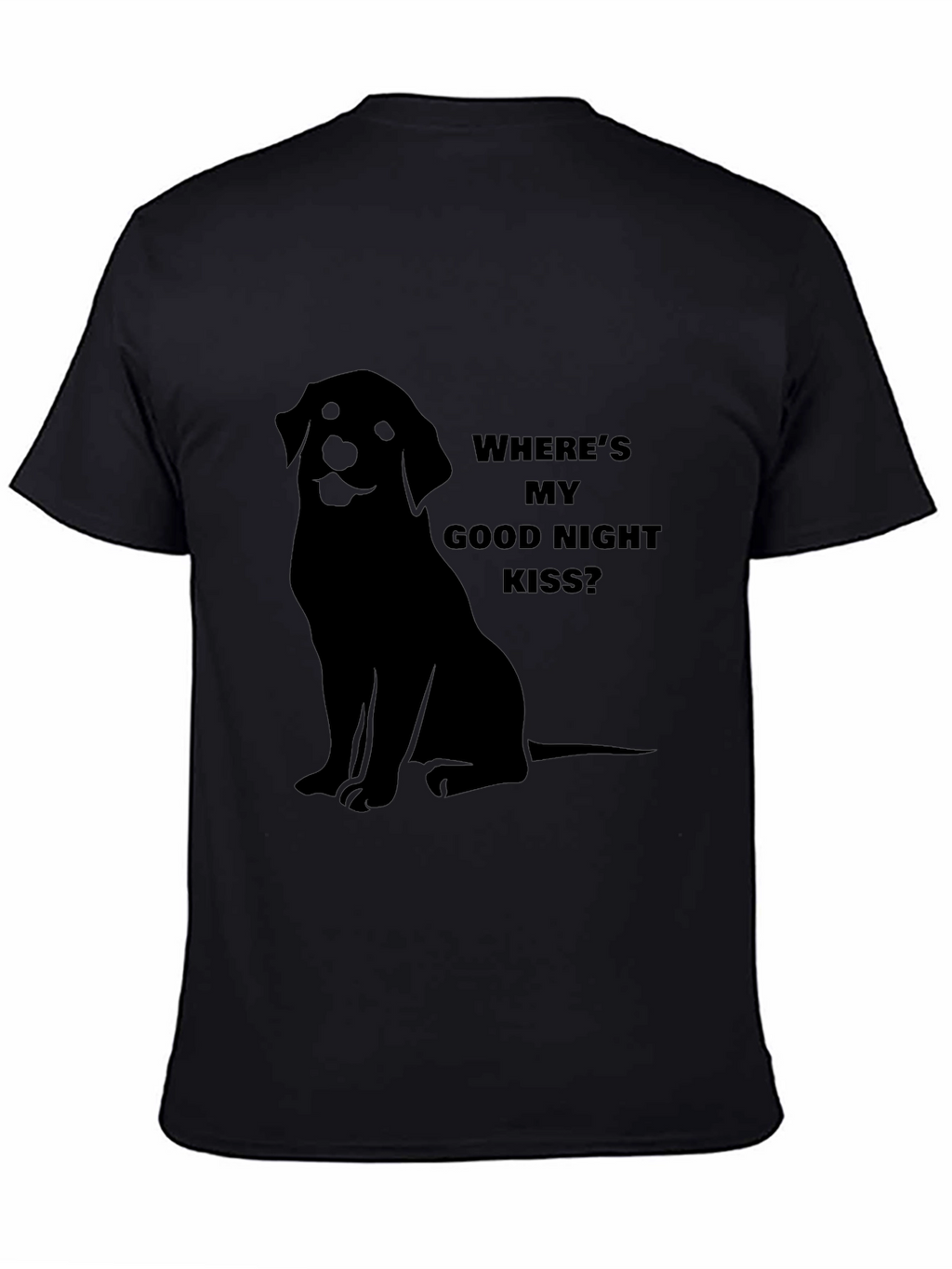 “Where’s My Good Night Kiss?” T-Shirt – Cute Dog Lover Tee