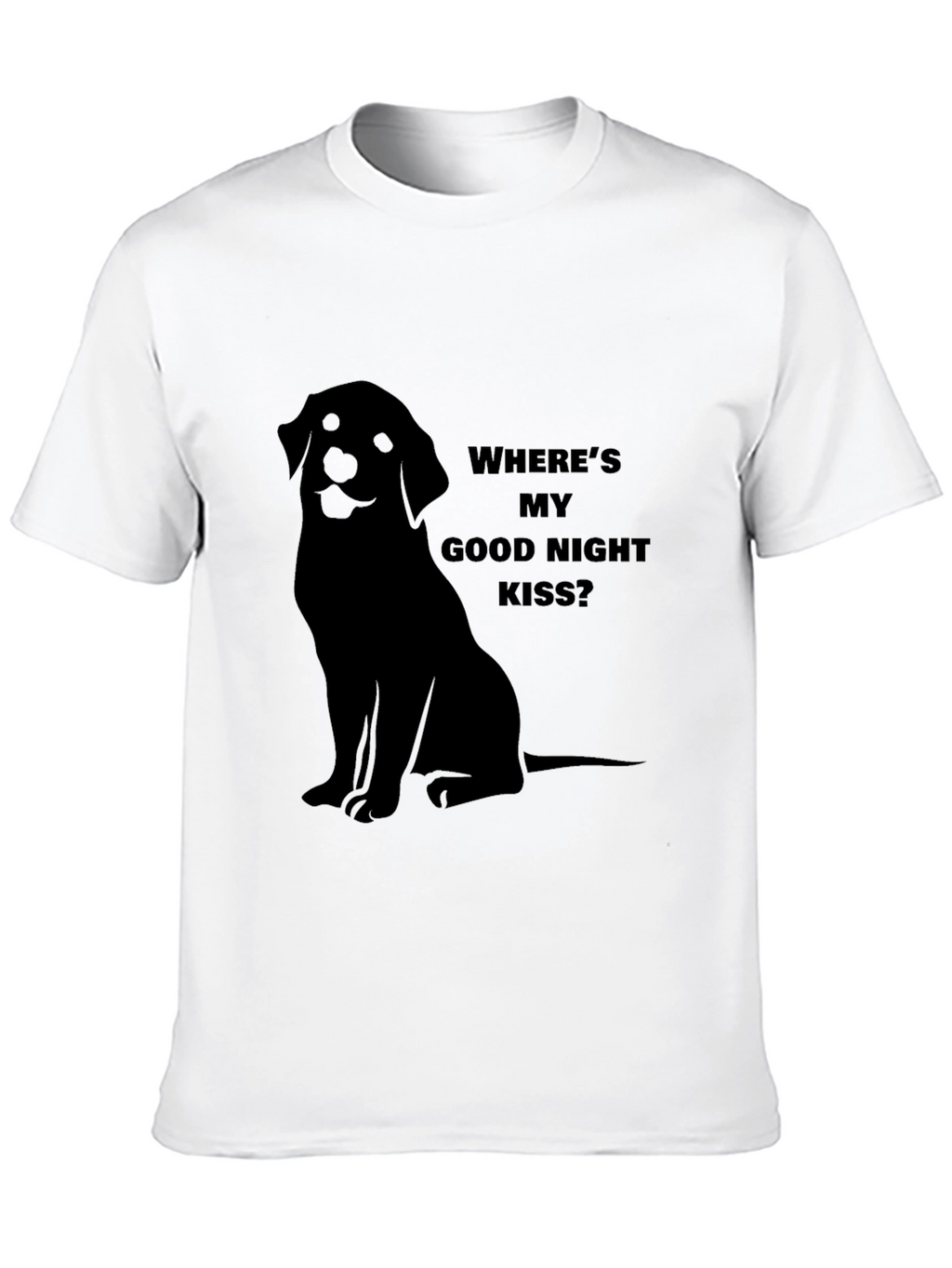 “Where’s My Good Night Kiss?” T-Shirt – Cute Dog Lover Tee