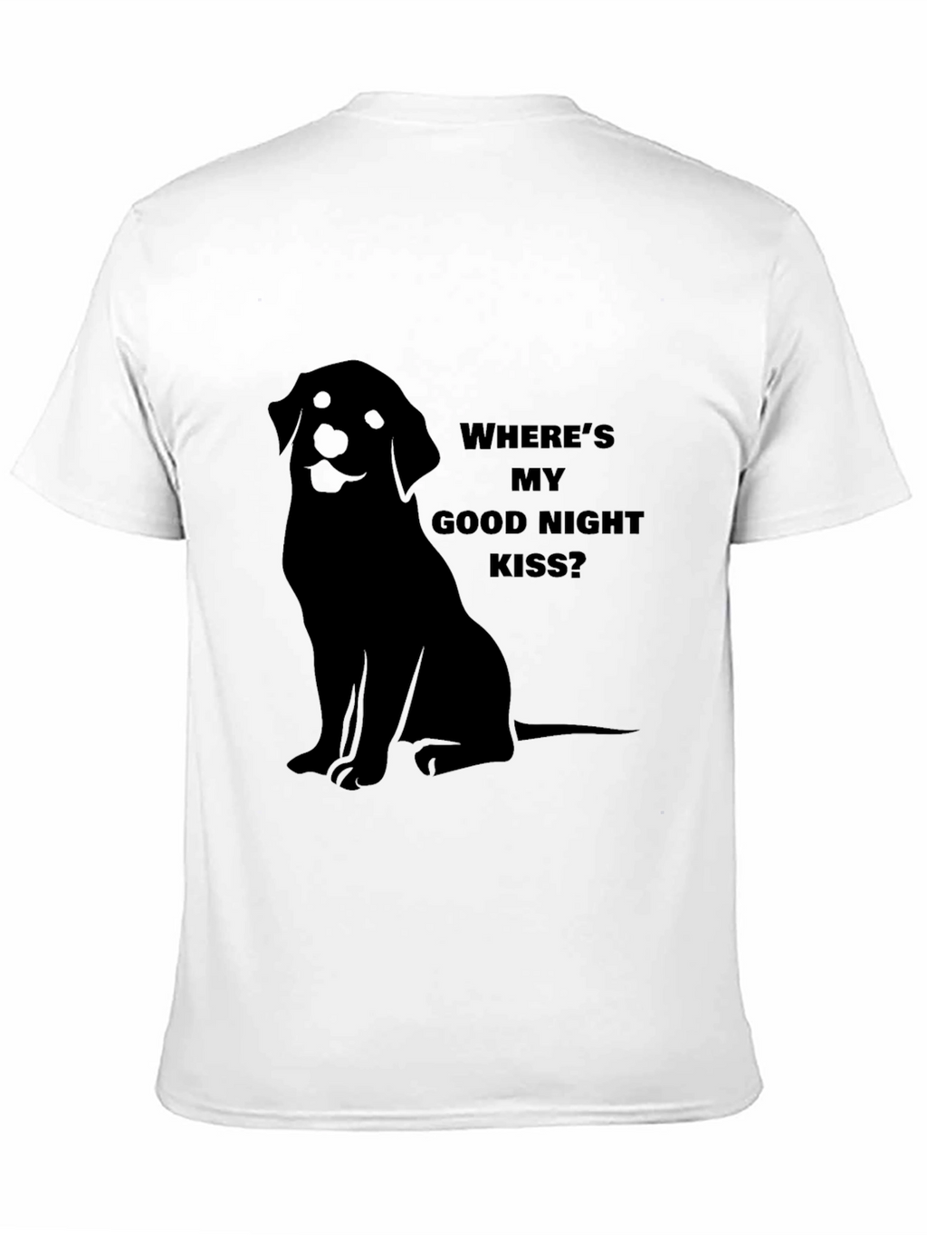 “Where’s My Good Night Kiss?” T-Shirt – Cute Dog Lover Tee