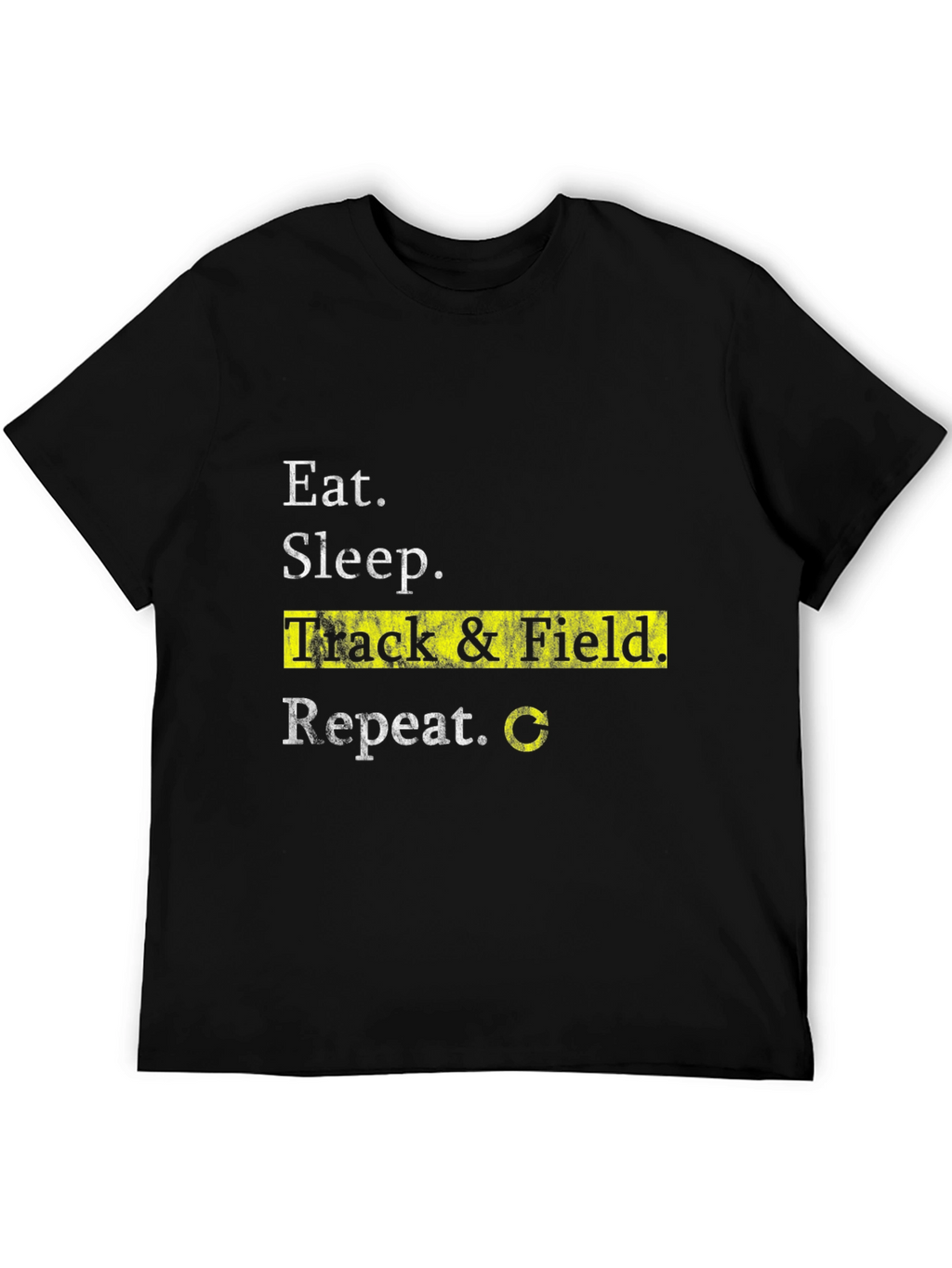 Eat Sleep Track & Field Repeat T-Shirt