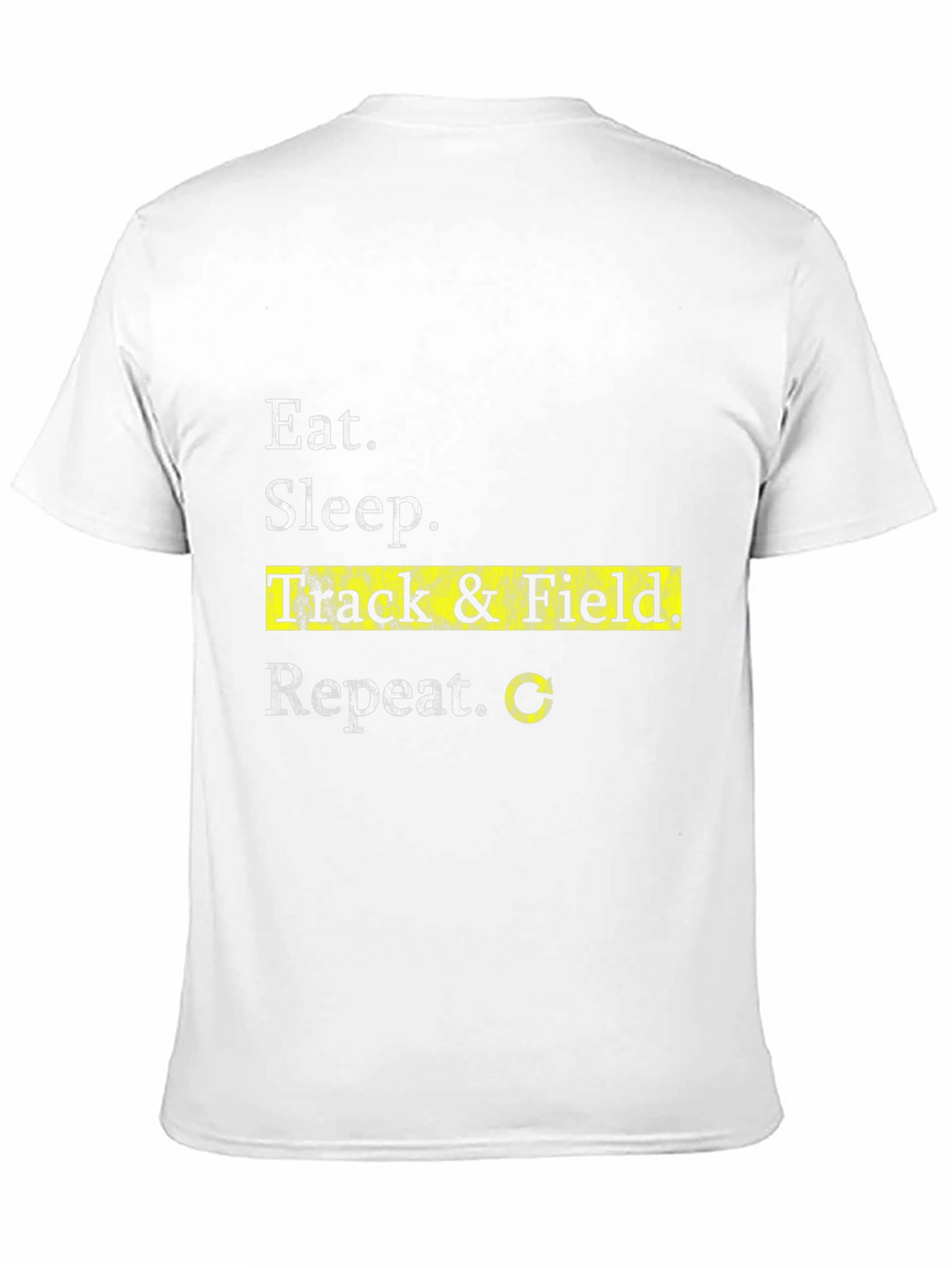 Eat Sleep Track & Field Repeat T-Shirt