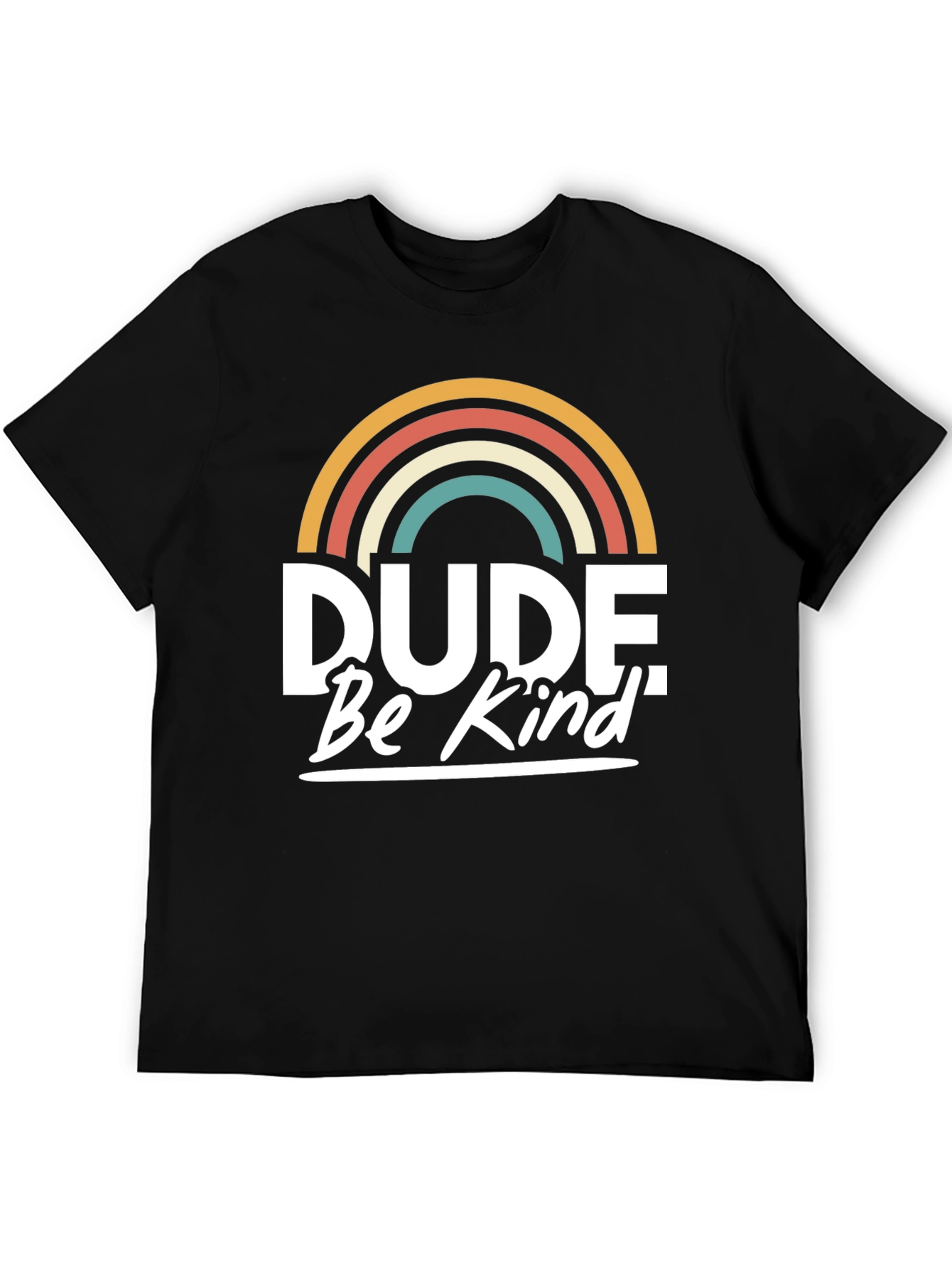 Dude Be Kind T-Shirt - Retro Rainbow Graphic Tee