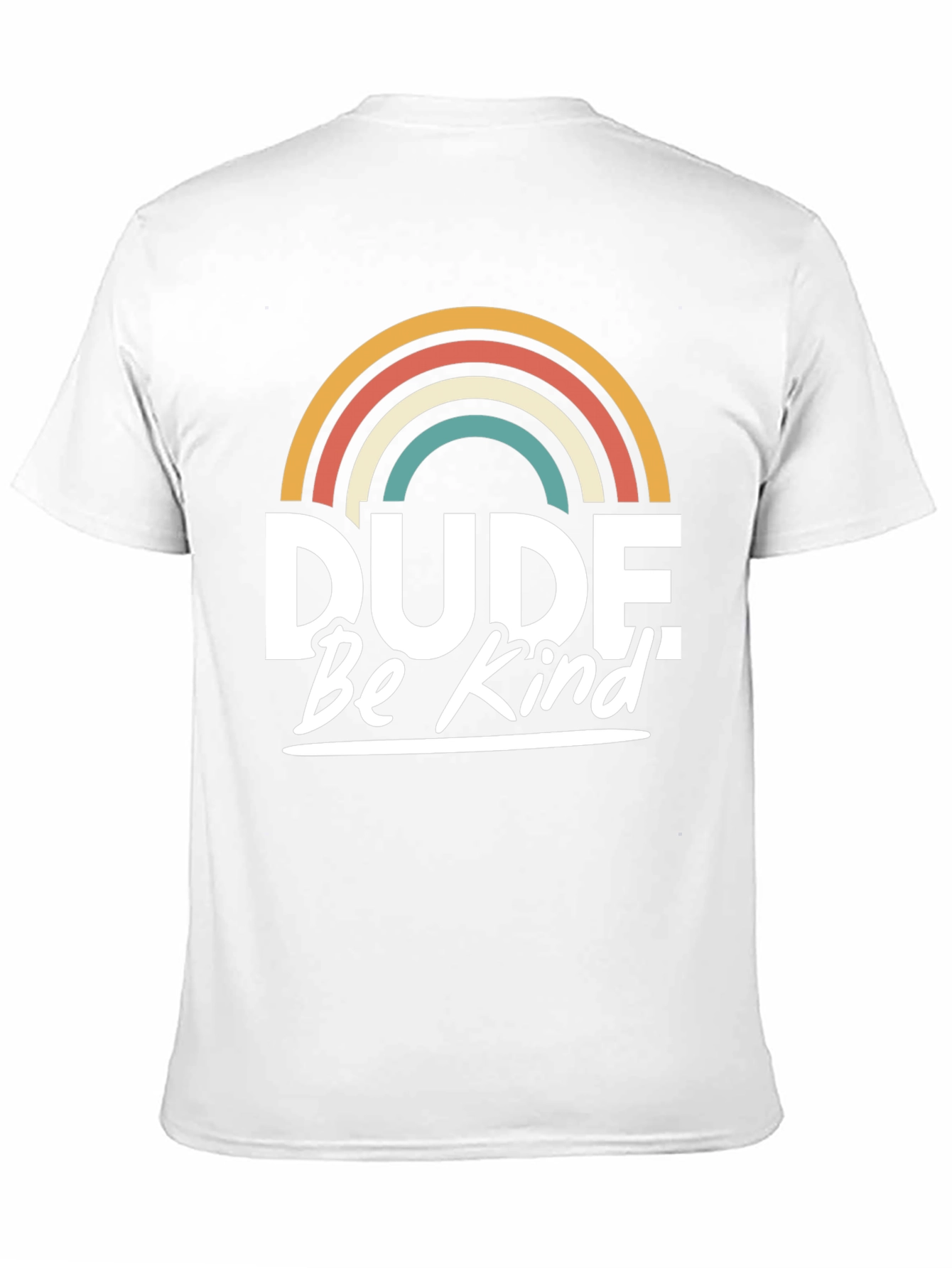 Dude Be Kind T-Shirt - Retro Rainbow Graphic Tee
