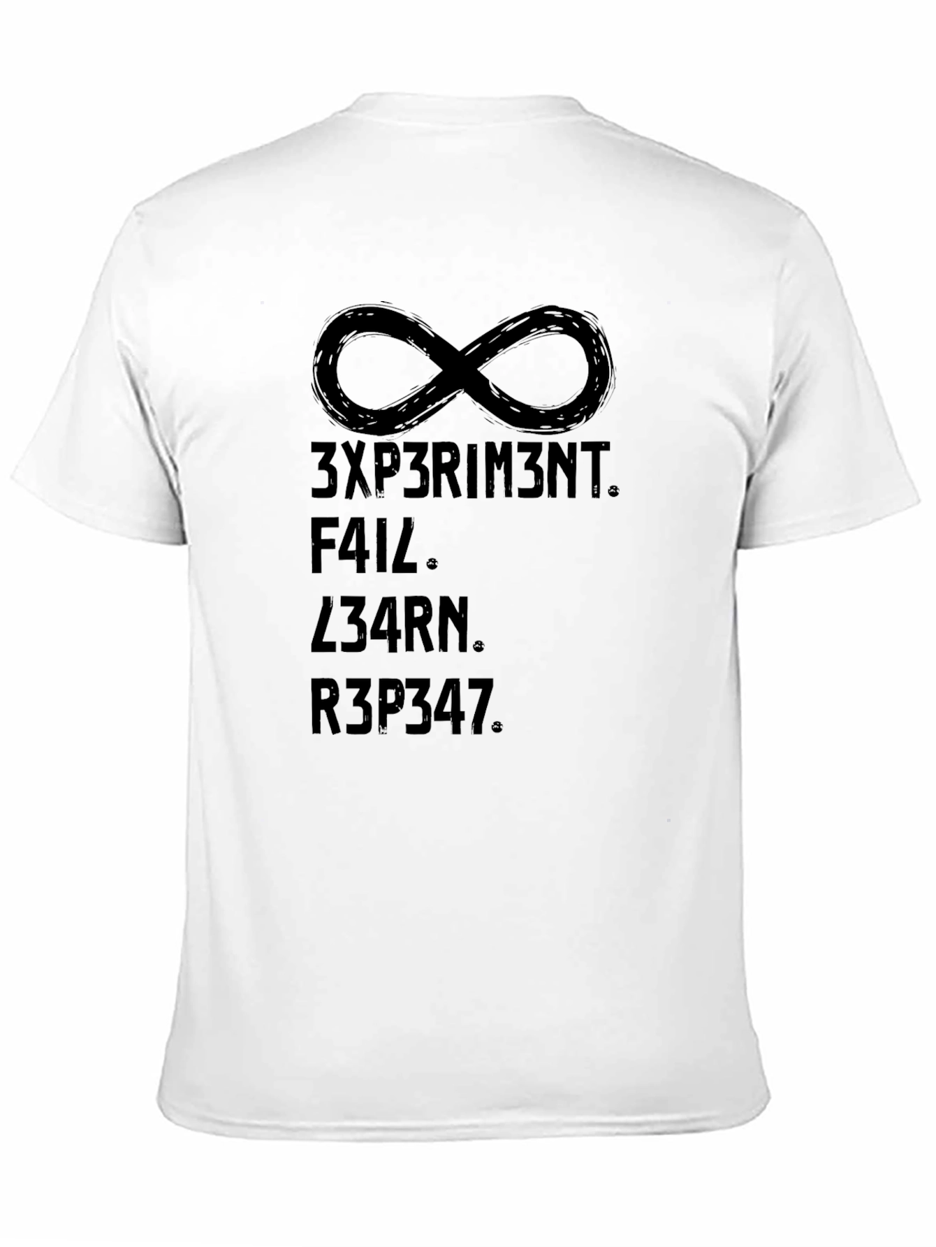 Experiment Fail Learn Repeat Infinity Symbol T-Shirt