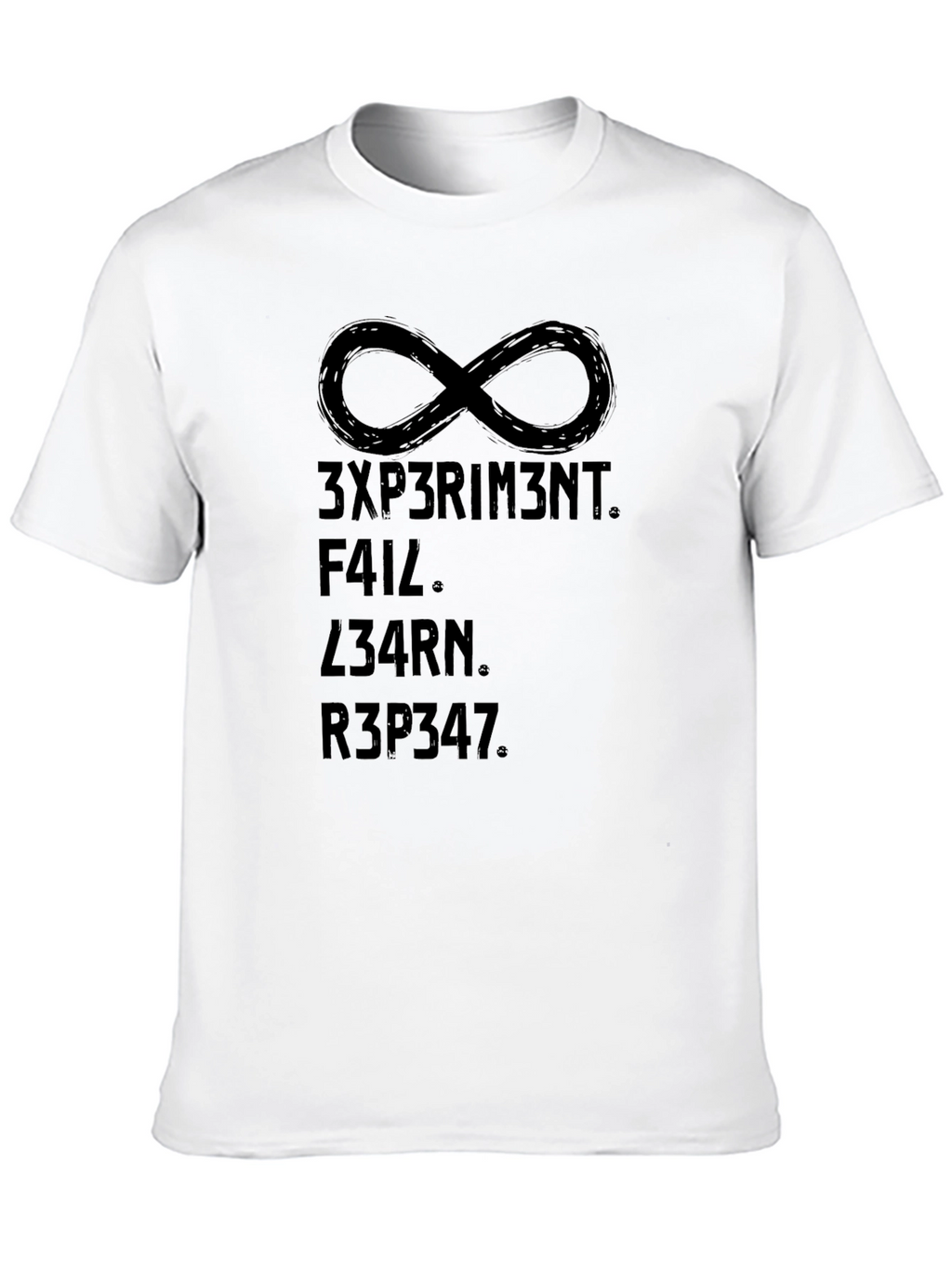 Experiment Fail Learn Repeat Infinity Symbol T-Shirt