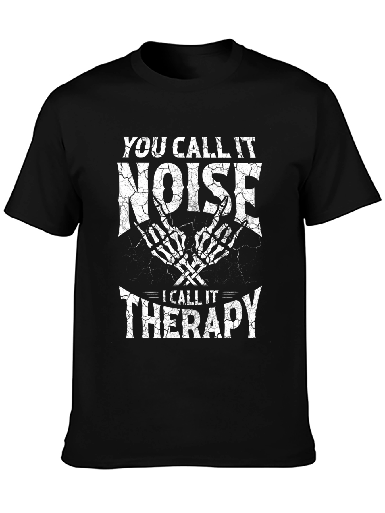 You Call It Noise Therapy T-Shirt
