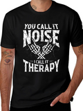 You Call It Noise Therapy T-Shirt