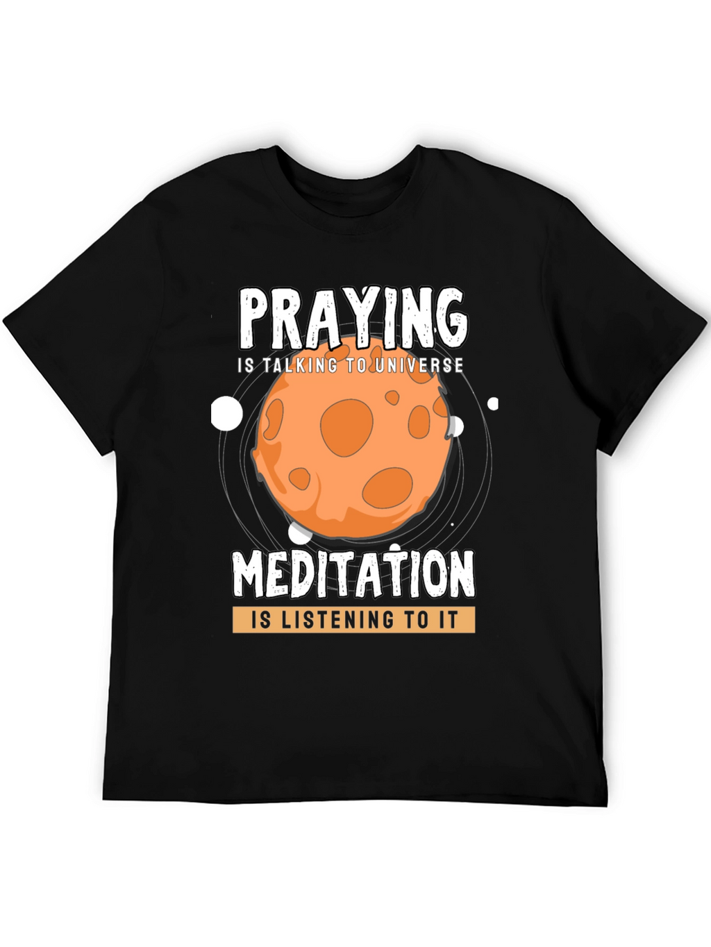 Praying & Meditation Universe T-Shirt