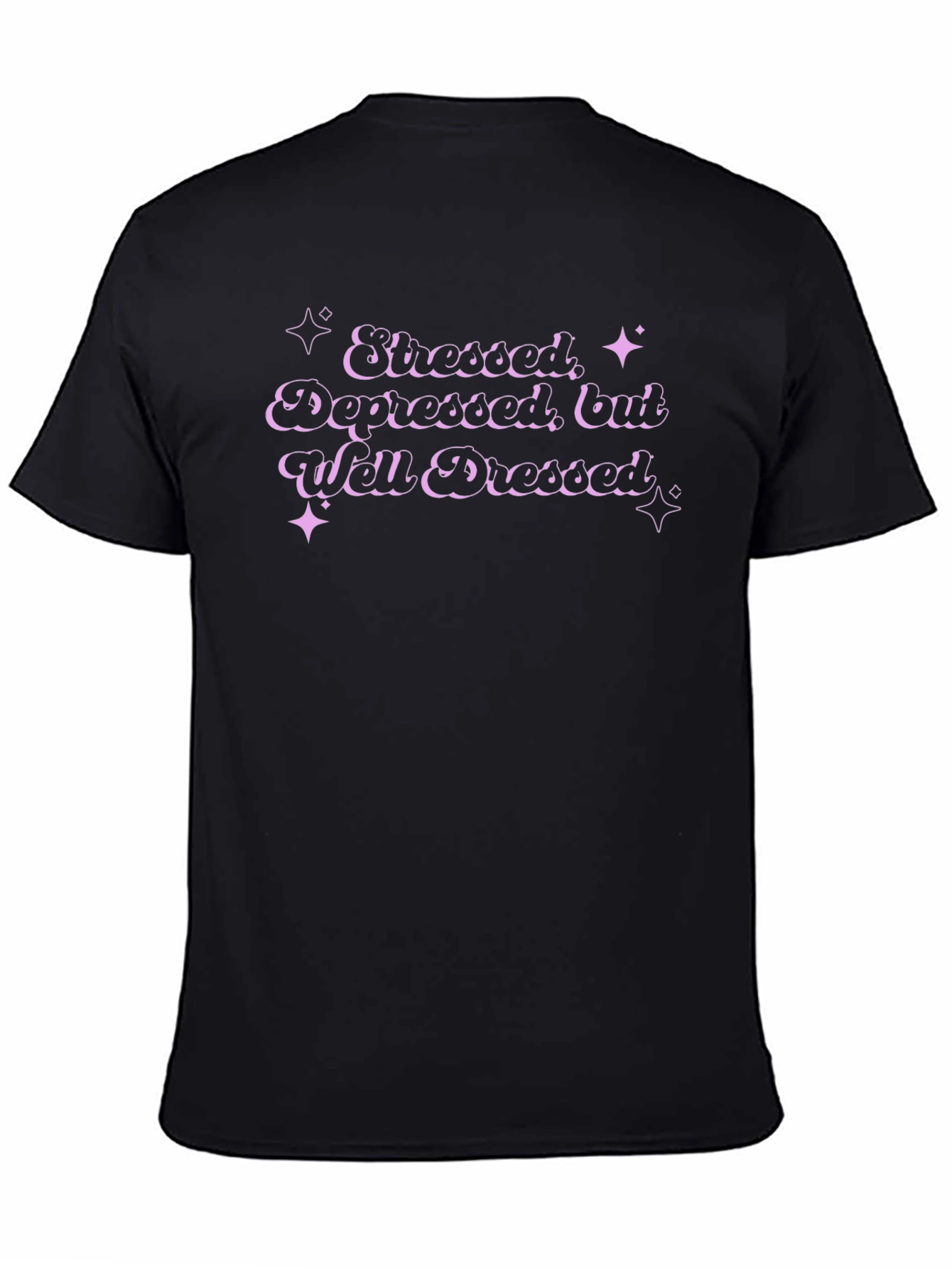 Stressed Depressed Well Dressed Graphic Tee