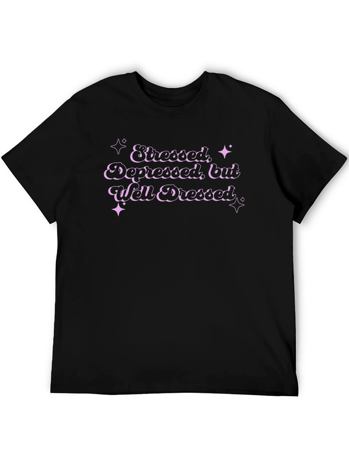 Stressed Depressed Well Dressed Graphic Tee