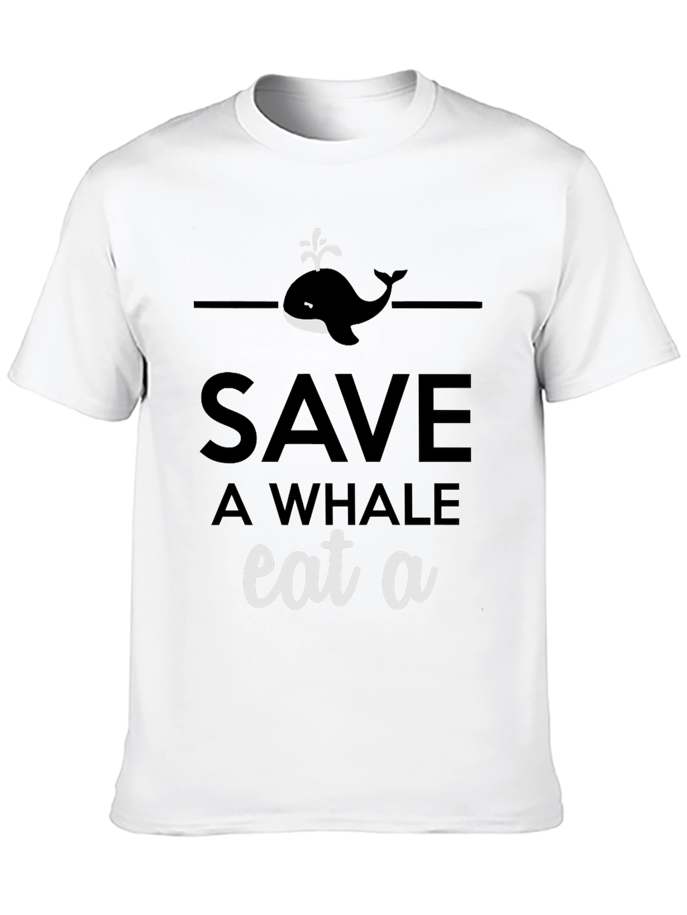 Save a Whale Eat a [BLANK] Graphic Tee
