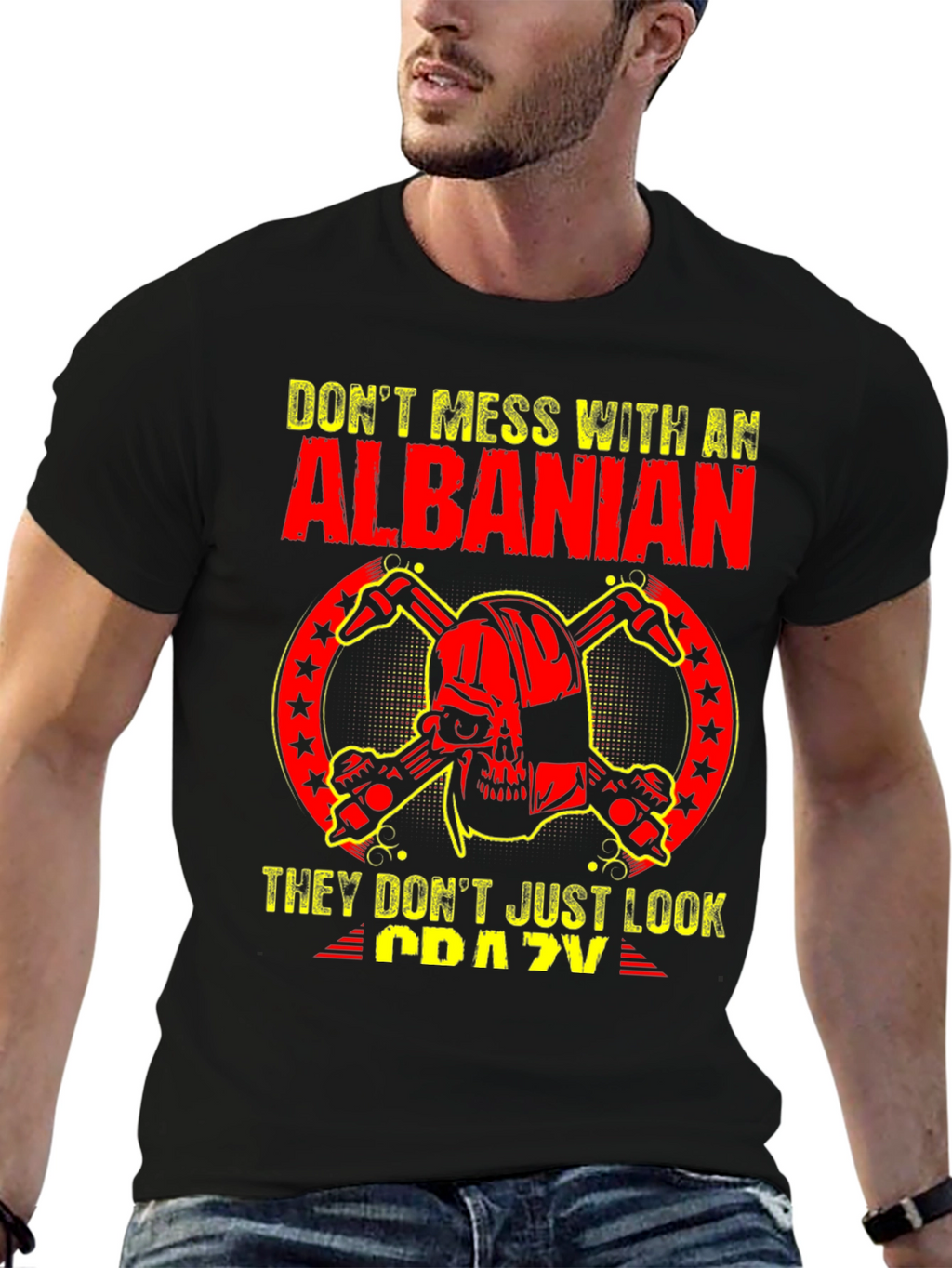 Dont Mess With an Albanian T-Shirt