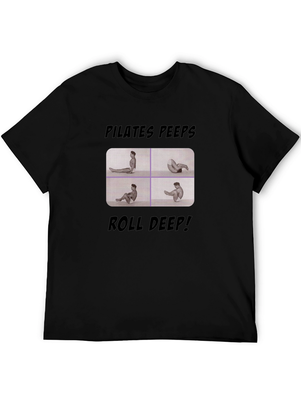 Pilates Peeps Roll Deep Black Graphic T-Shirt