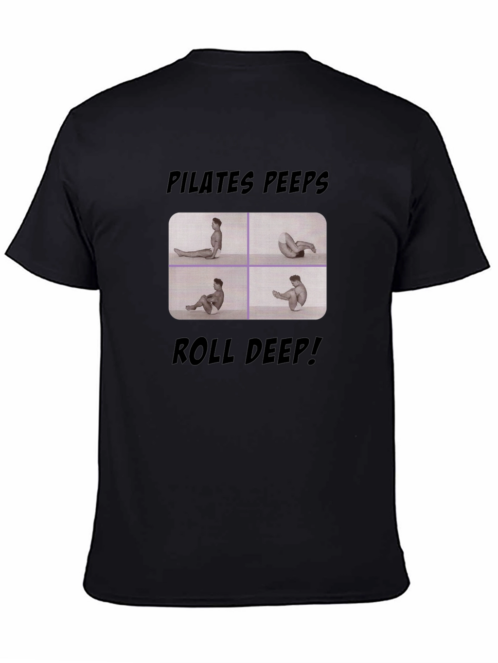 Pilates Peeps Roll Deep Black Graphic T-Shirt
