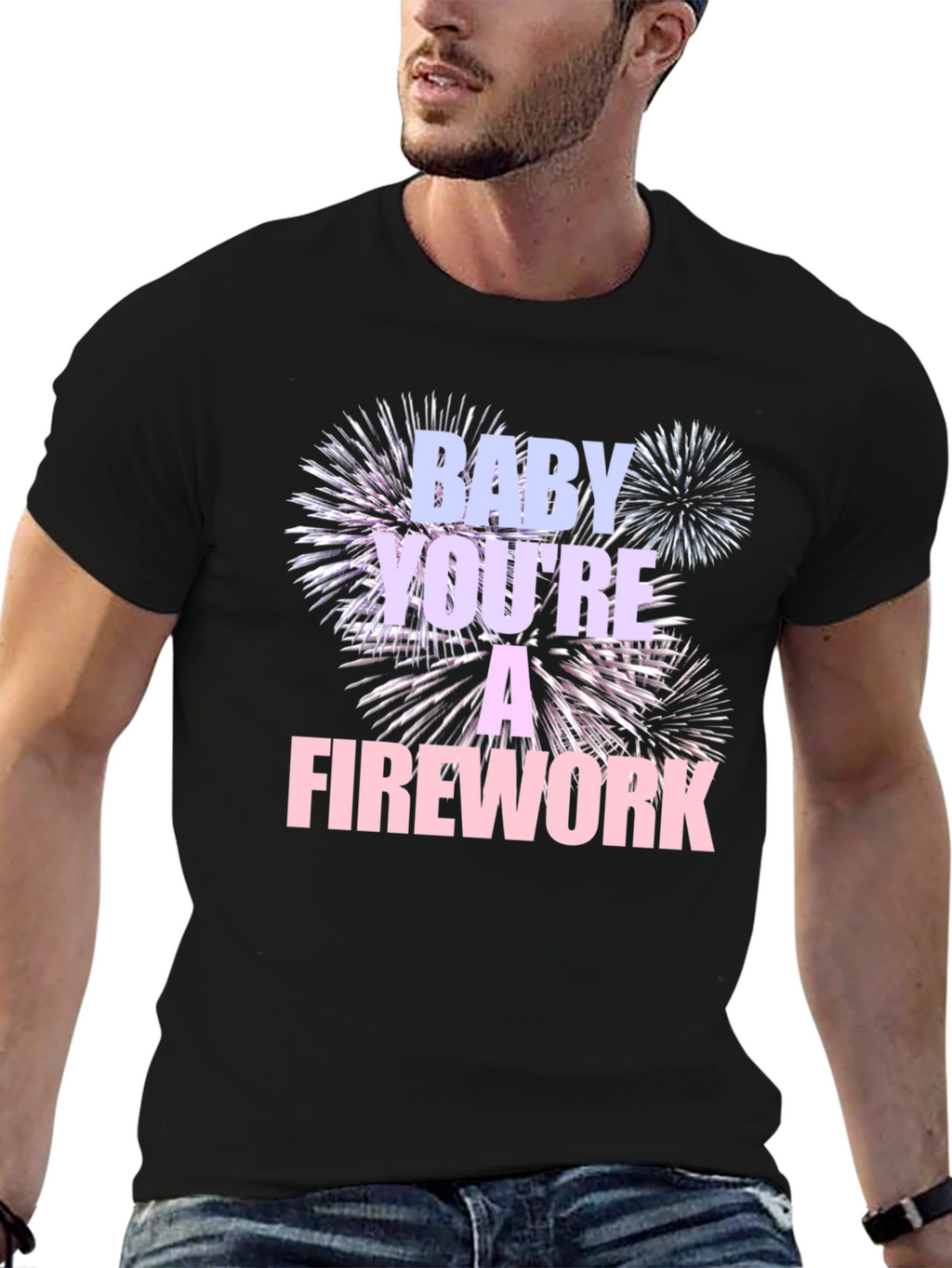 Baby Youre A Firework T-Shirt
