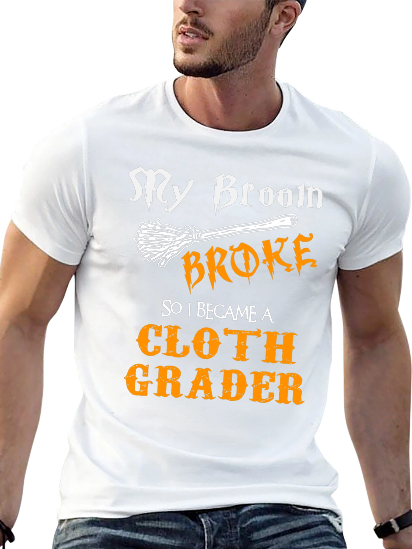 Funny Cloth Grader T-Shirt - My Broom Broke