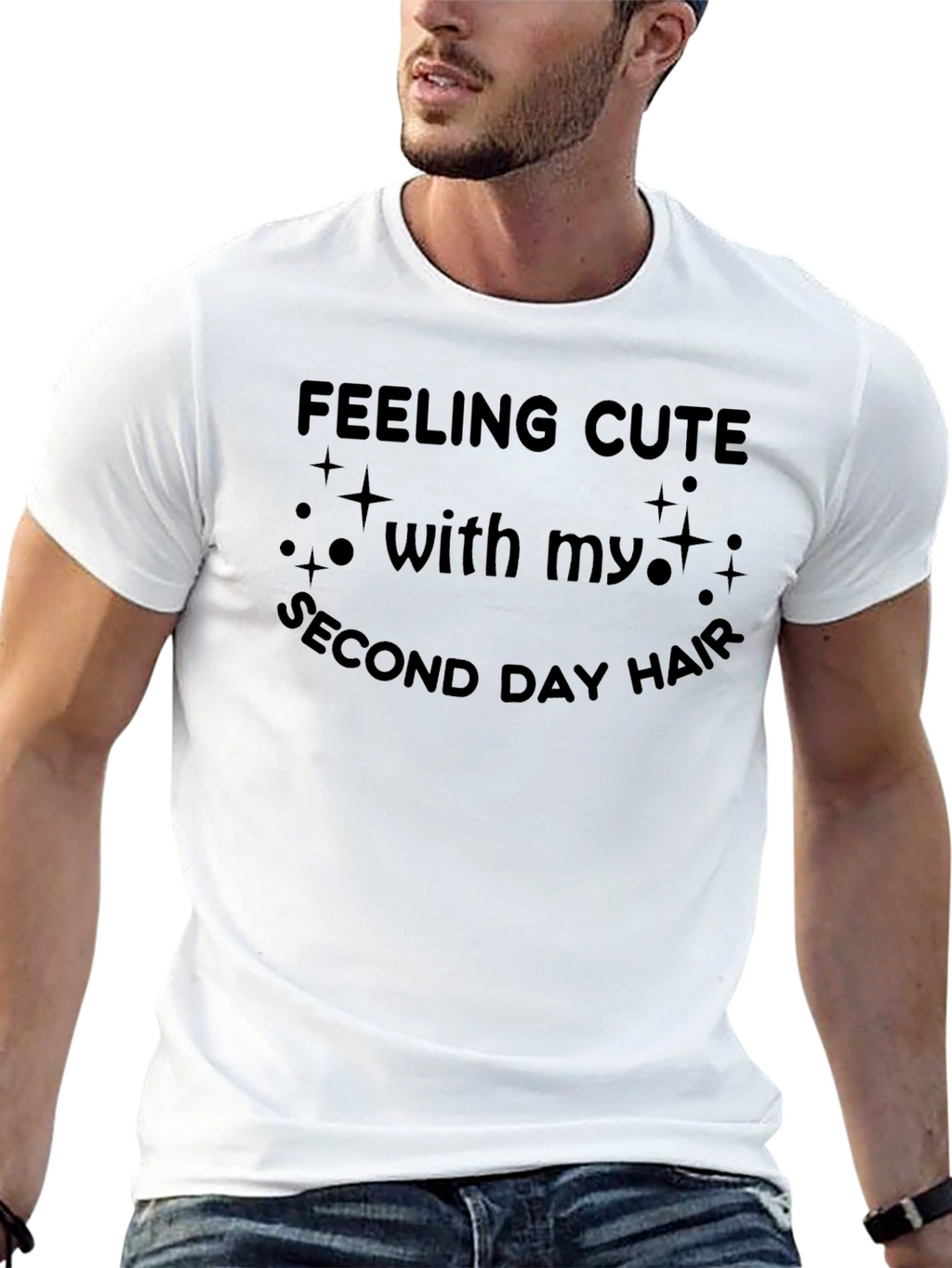 Feeling Cute Second Day Hair T-Shirt