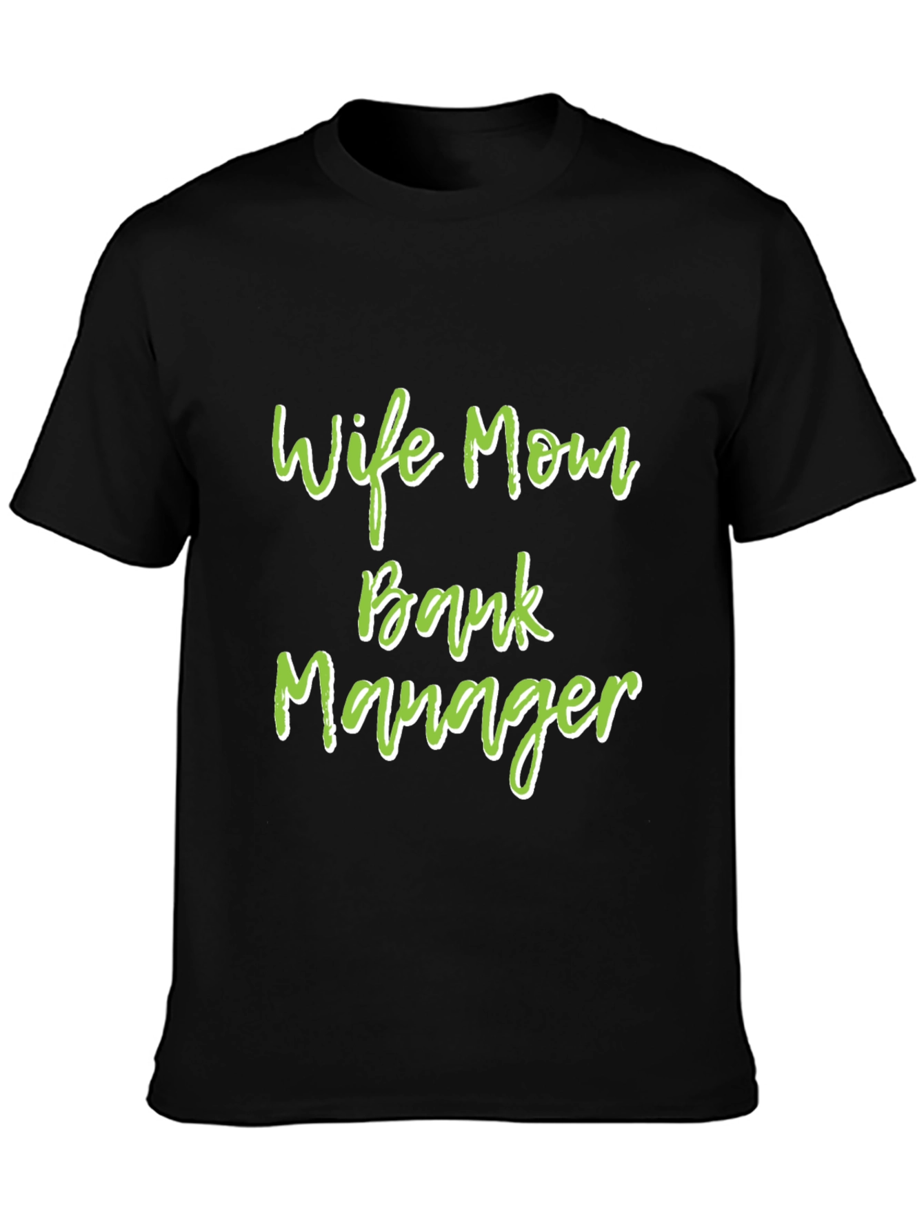 Wife Mom Bank Manager Graphic Tee - Black