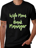 Wife Mom Bank Manager Graphic Tee - Black