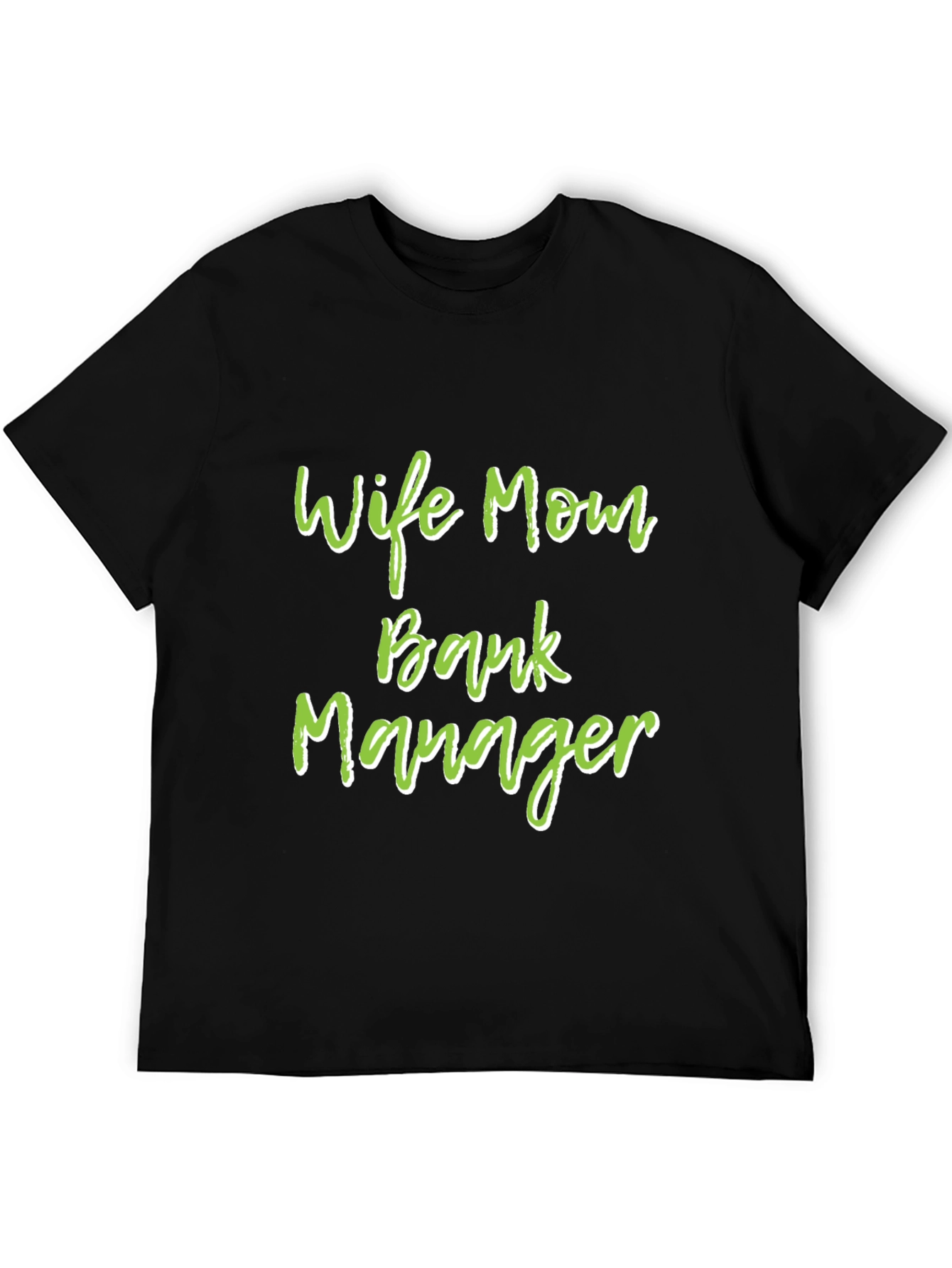 Wife Mom Bank Manager Graphic Tee - Black