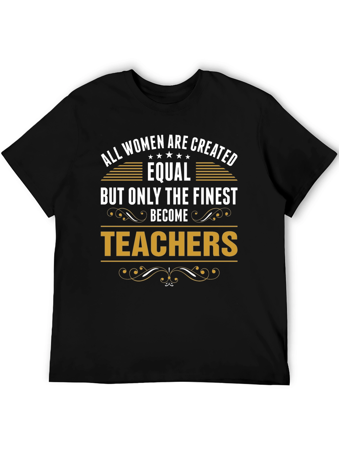 Finest Teachers T-Shirt Womens Gift