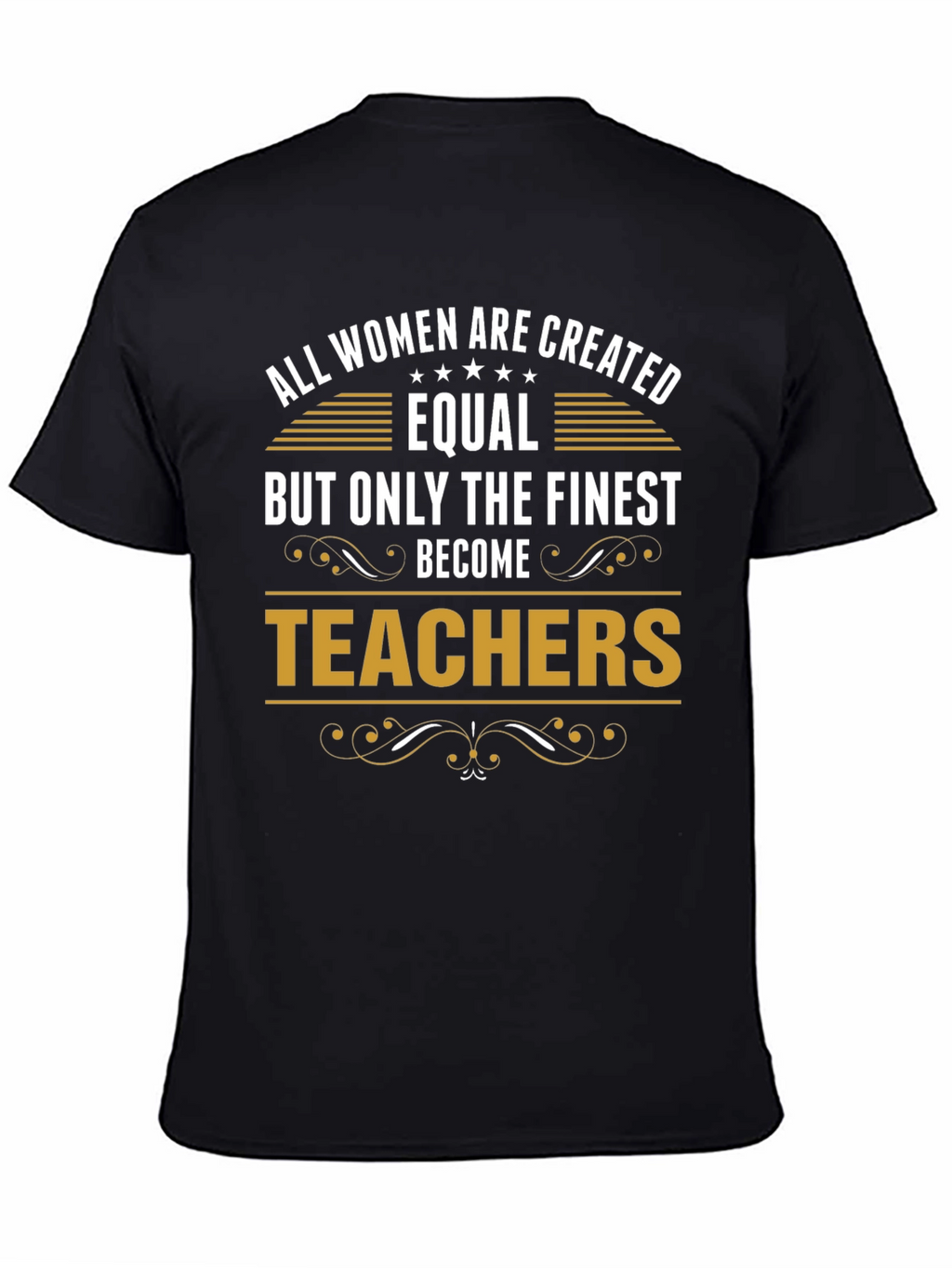 Finest Teachers T-Shirt Womens Gift
