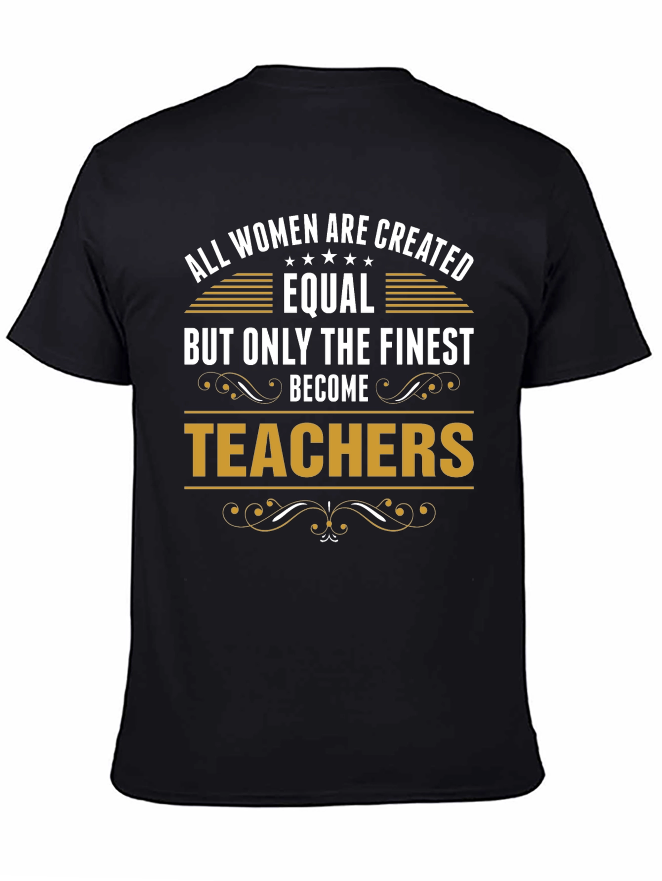 Finest Teachers T-Shirt Womens Gift