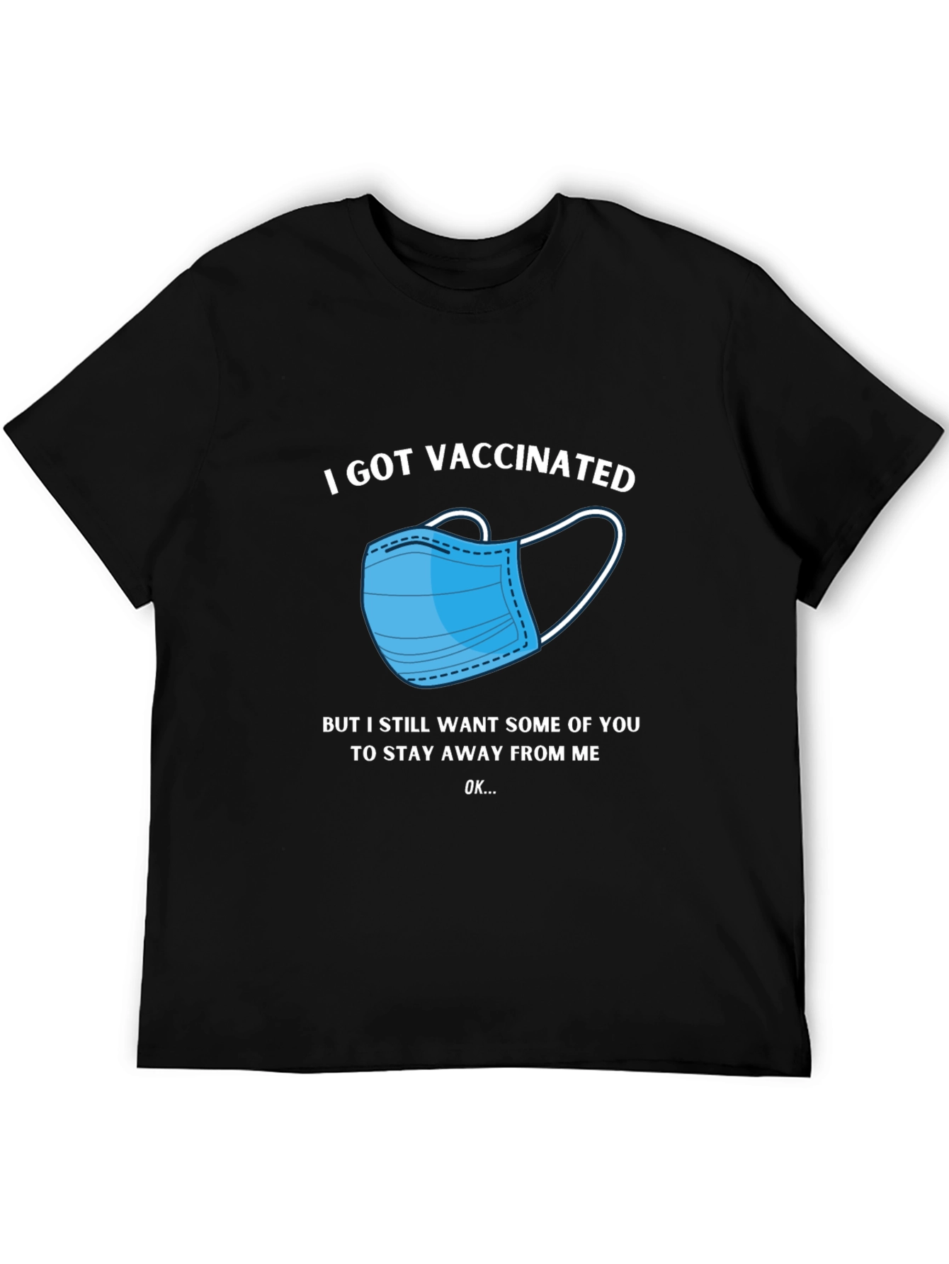 Vaccinated T-Shirt - Stay Away Funny Tee