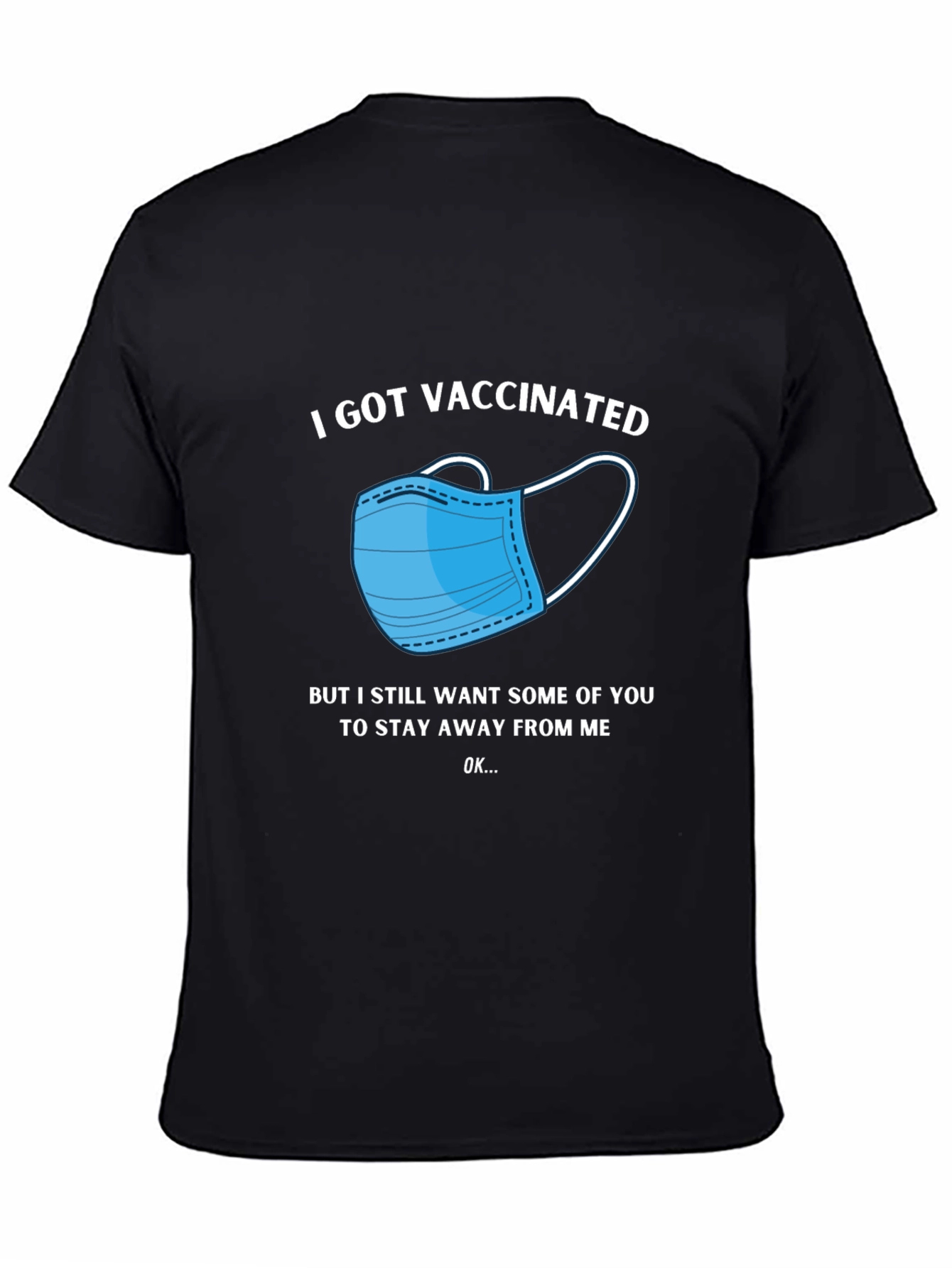 Vaccinated T-Shirt - Stay Away Funny Tee
