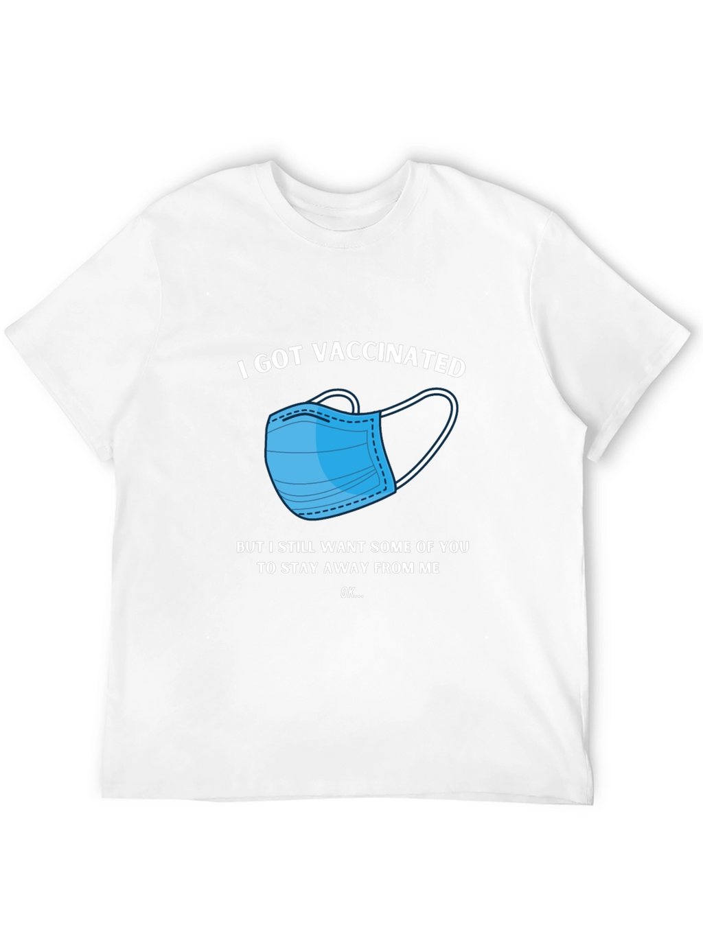 Vaccinated T-Shirt - Stay Away Funny Tee