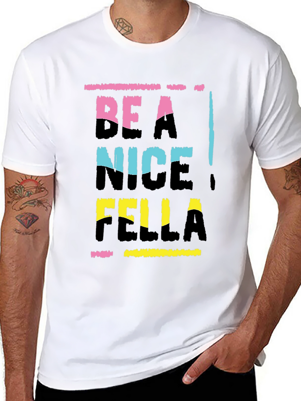 Be A Nice Fella T-Shirt