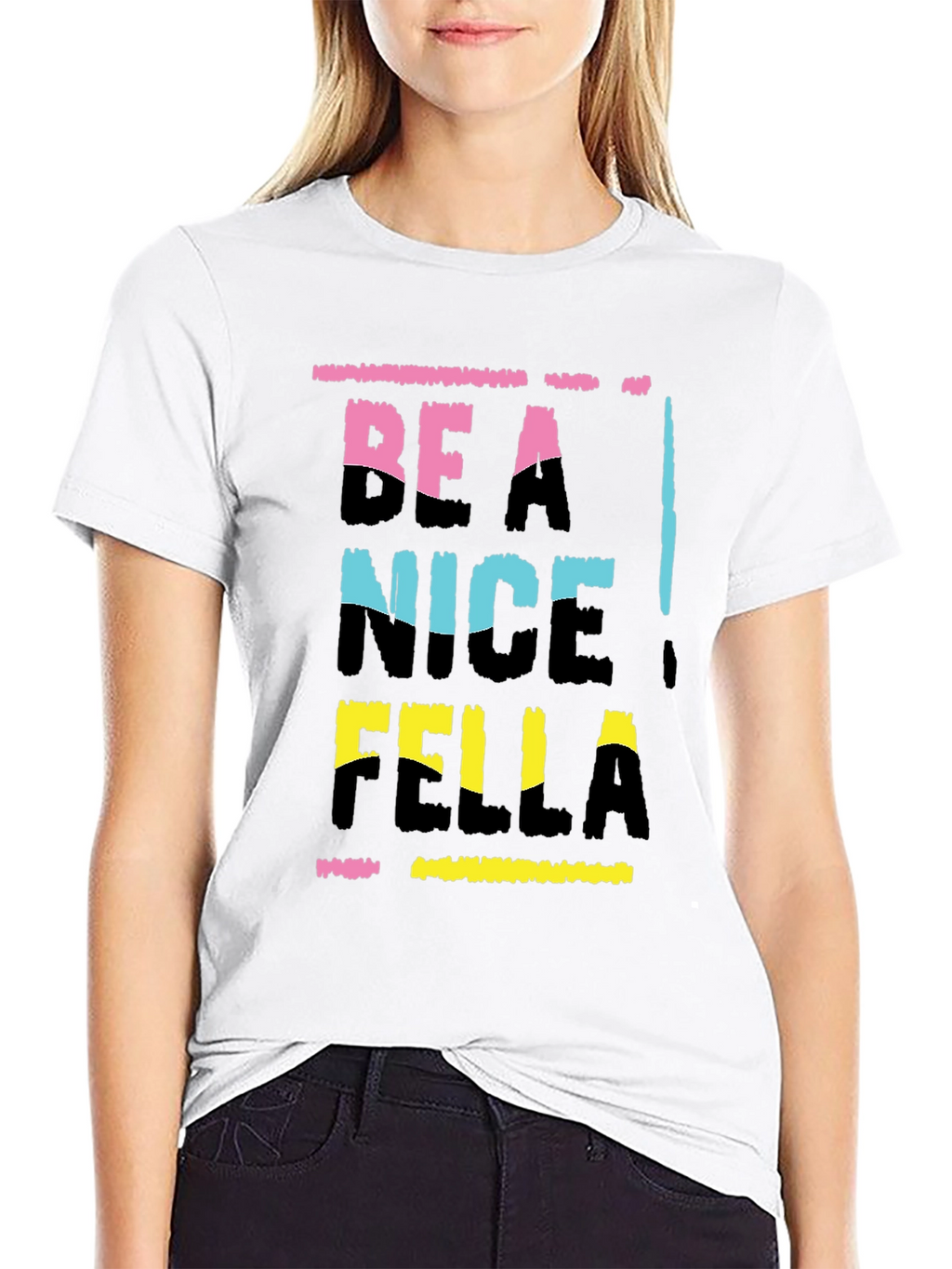 Be A Nice Fella T-Shirt