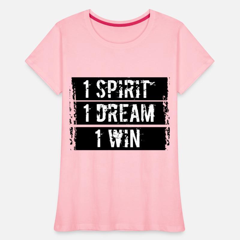 1 Spirit 1 Dream 1 Win