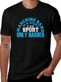 Marching Band is a Sport T-Shirt