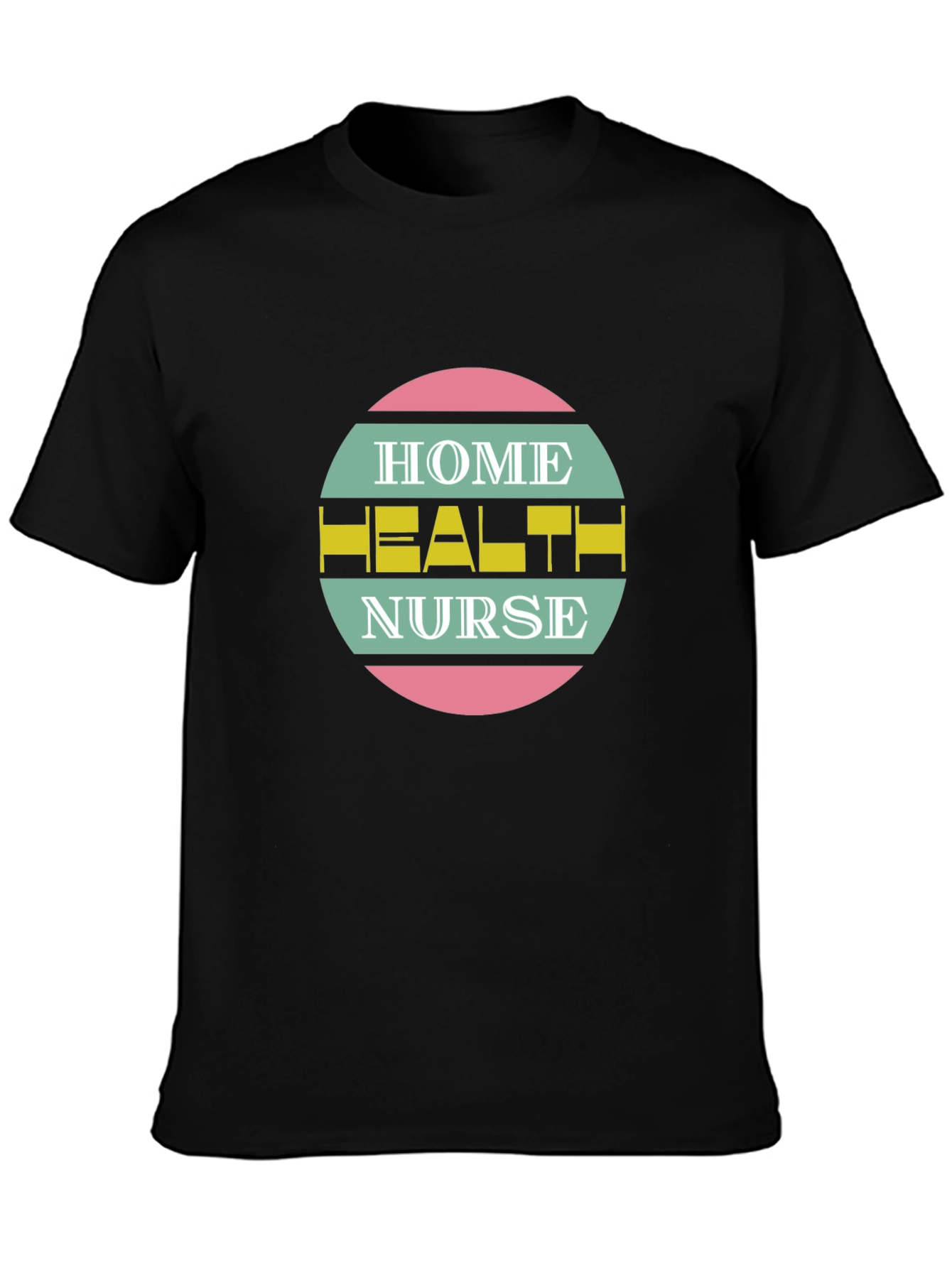 Home Health Nurse T-Shirt - Stylish Medical Apparel