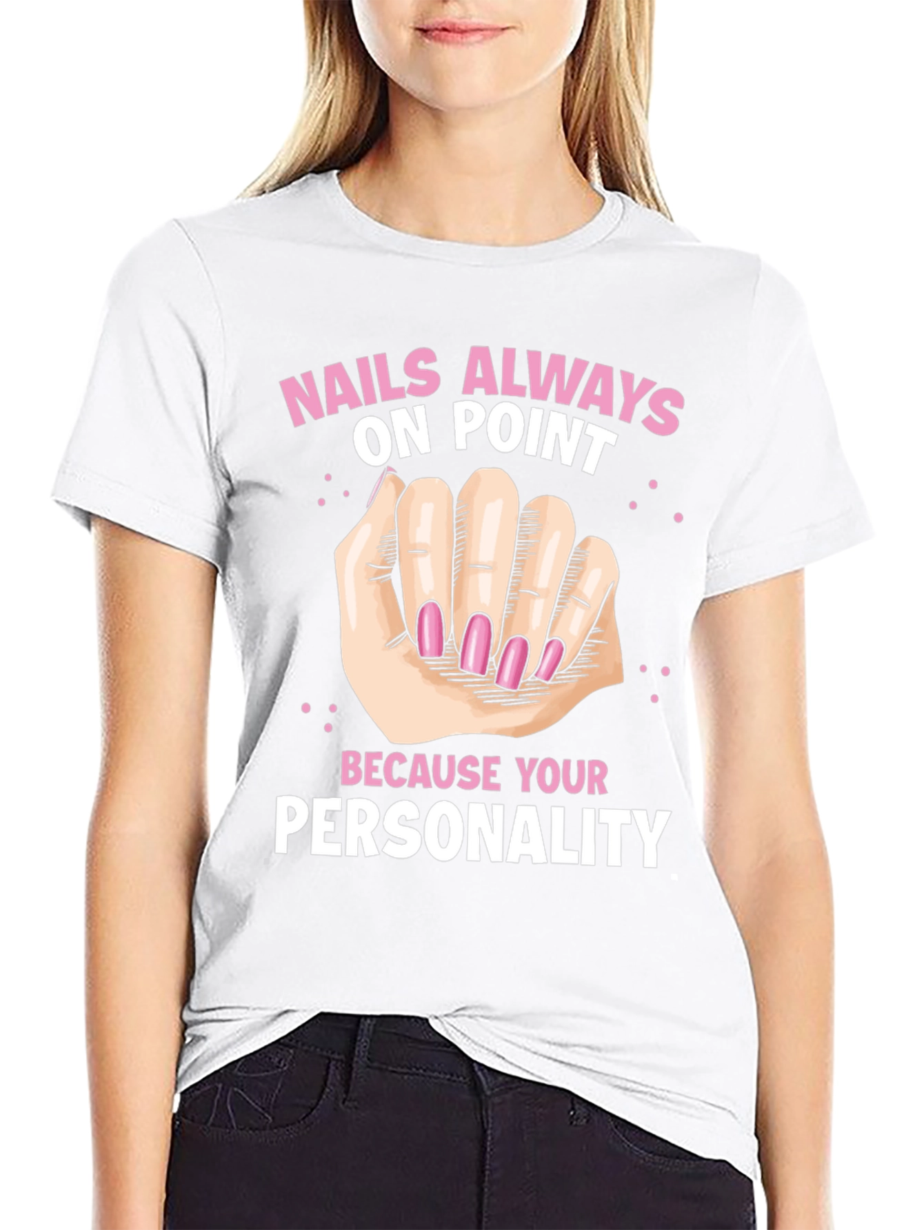 Nails Always On Point Graphic T-Shirt