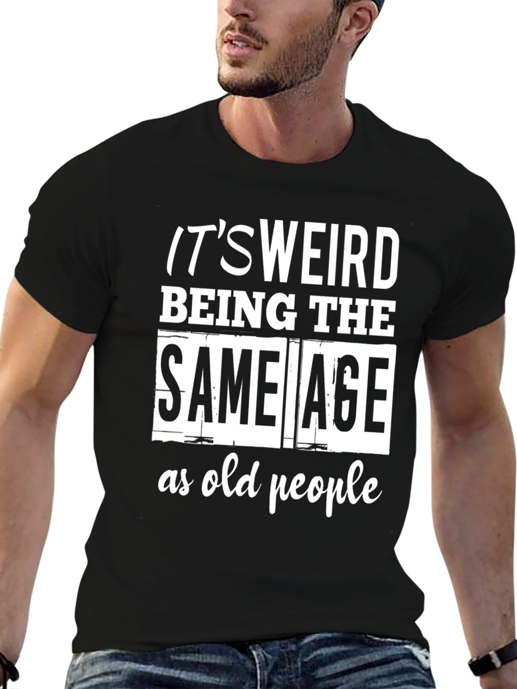 Funny Same Age as Old People Black T-Shirt