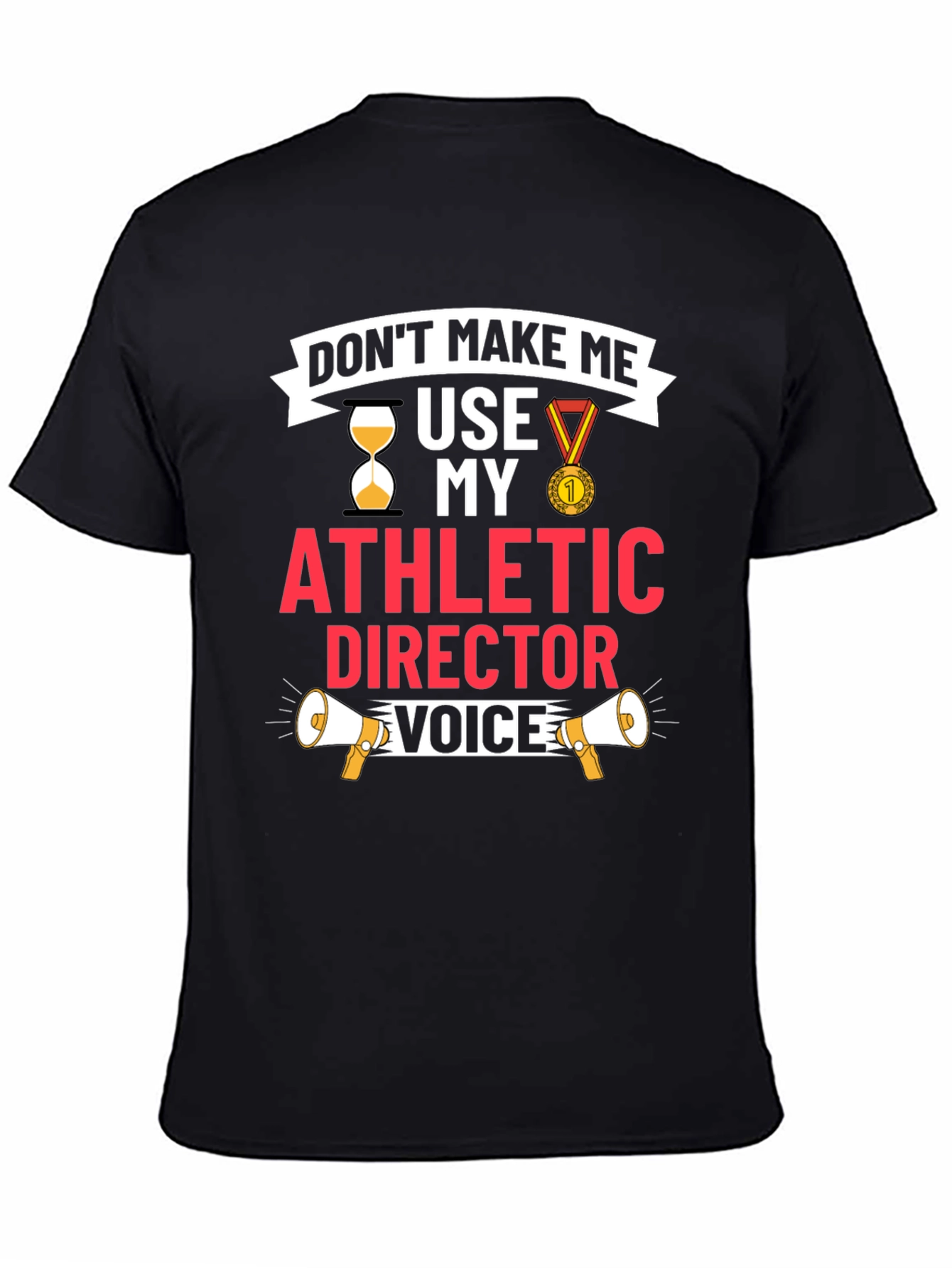 Athletic Director Voice T-Shirt