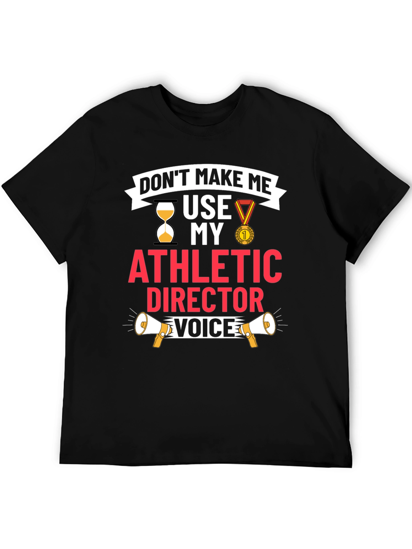 Athletic Director Voice T-Shirt