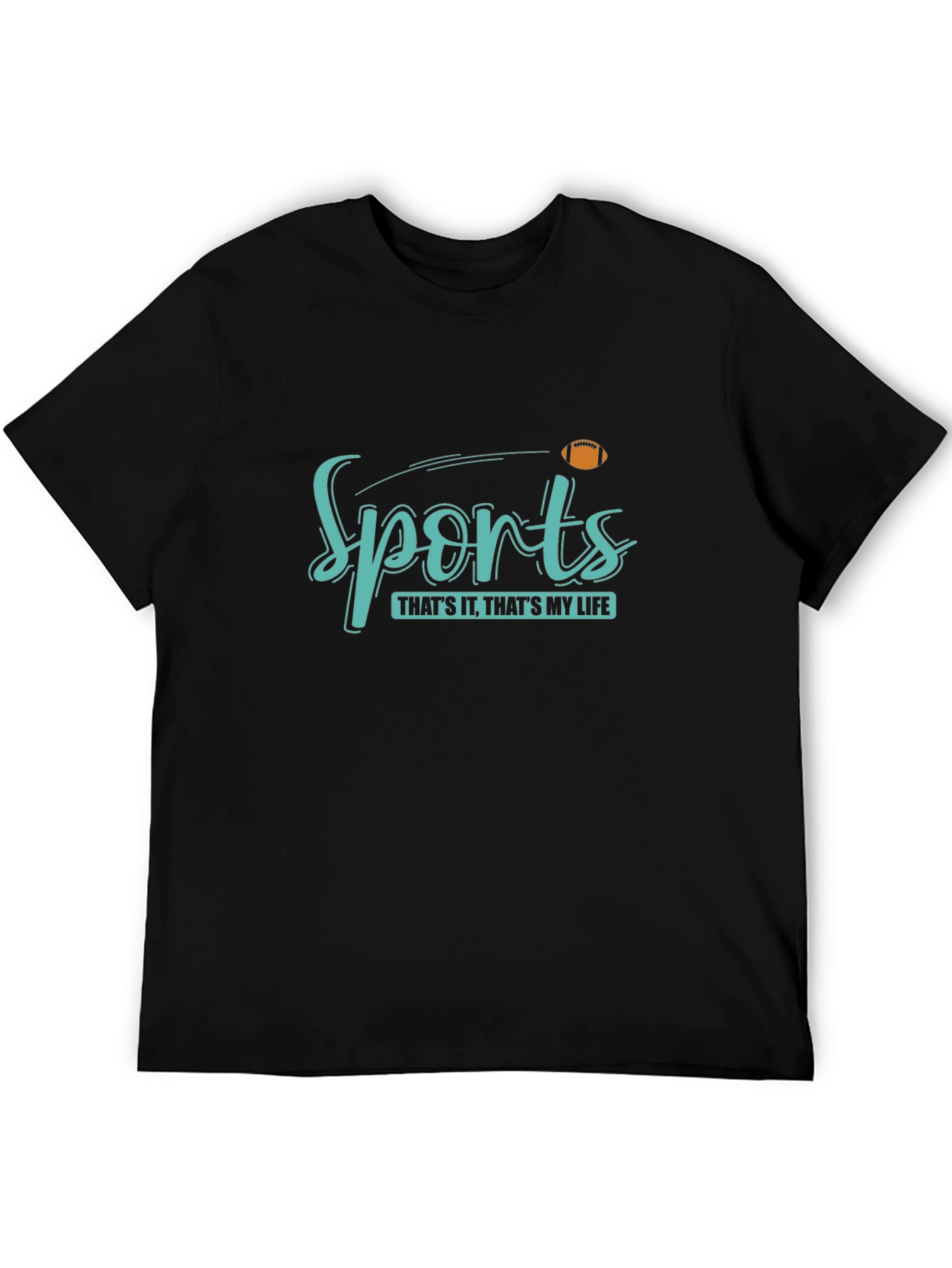 Sports Thats It Thats My Life T-Shirt