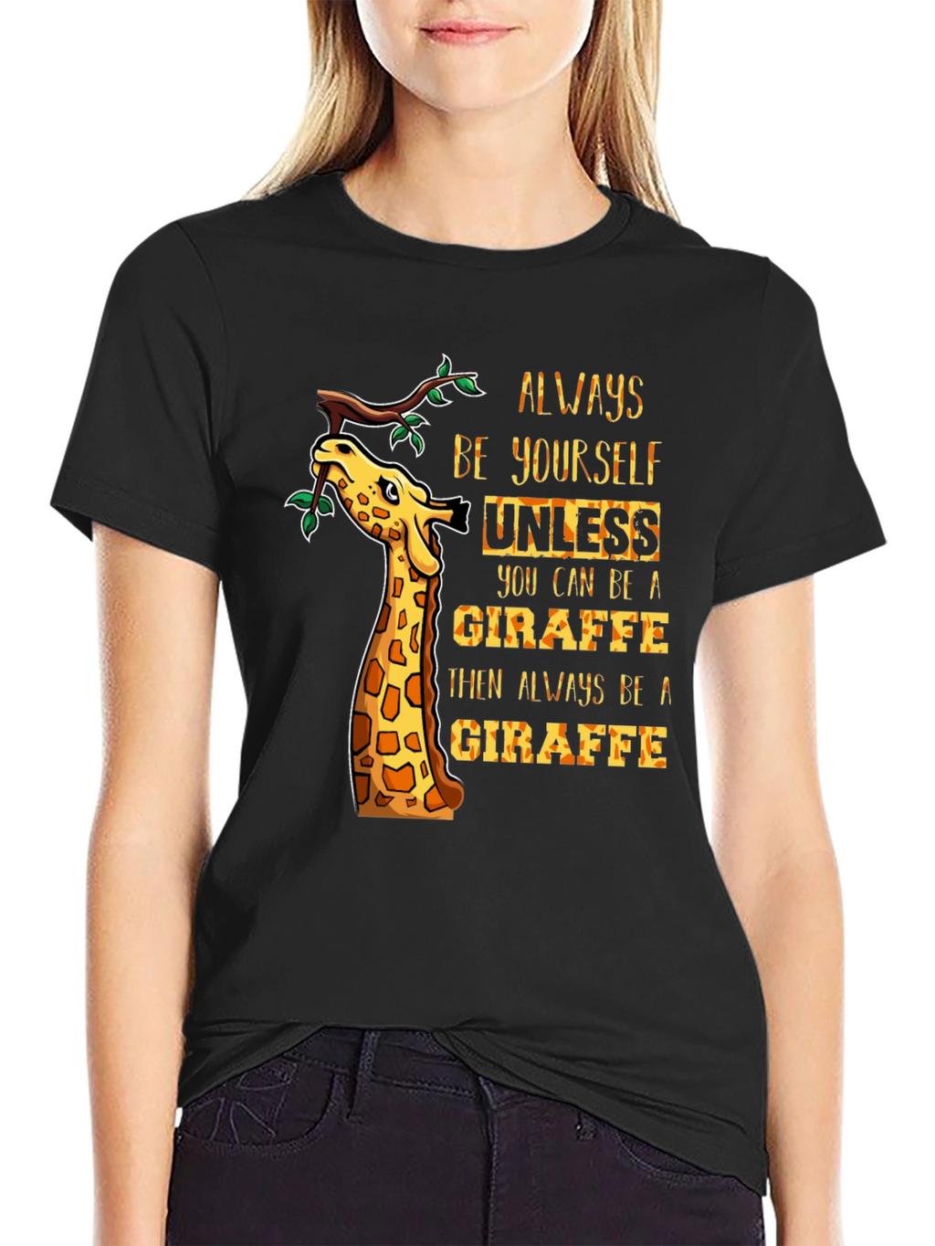 Always Be Yourself Giraffe Graphic Tee