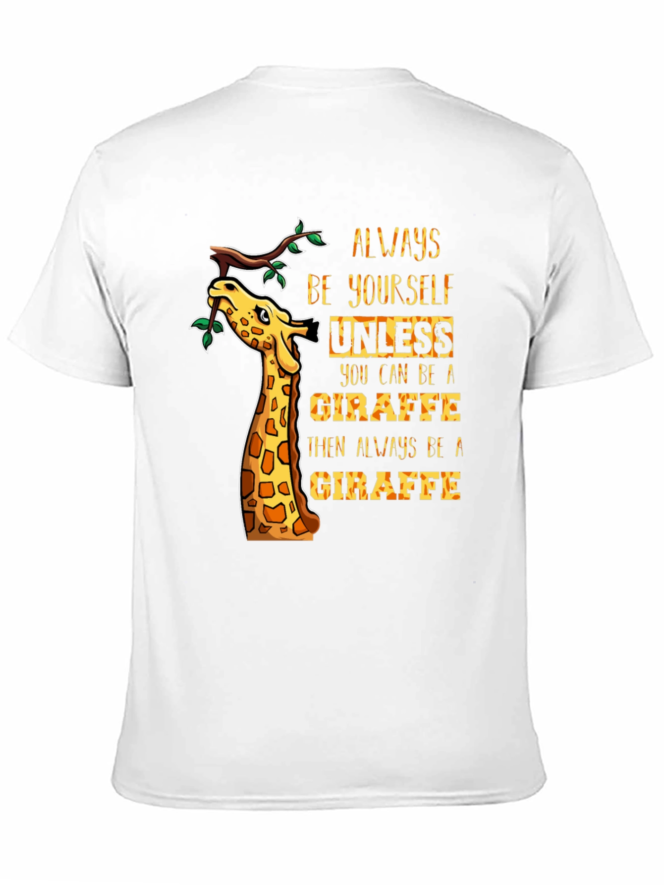 Always Be Yourself Giraffe Graphic Tee