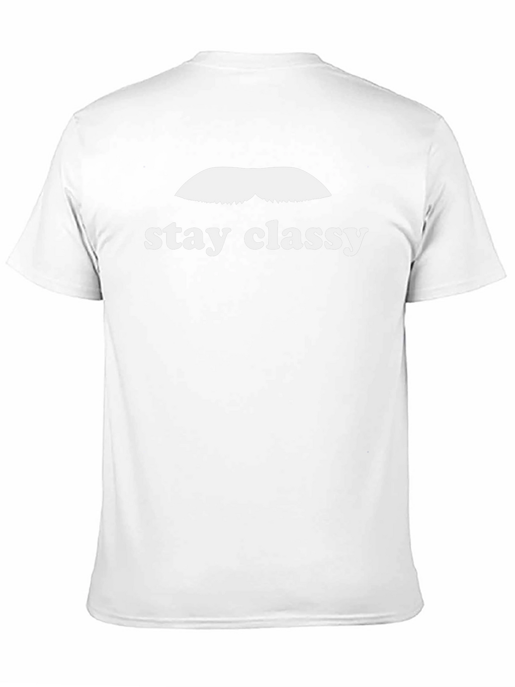 Stay Classy T-Shirt - Novelty Graphic Tee