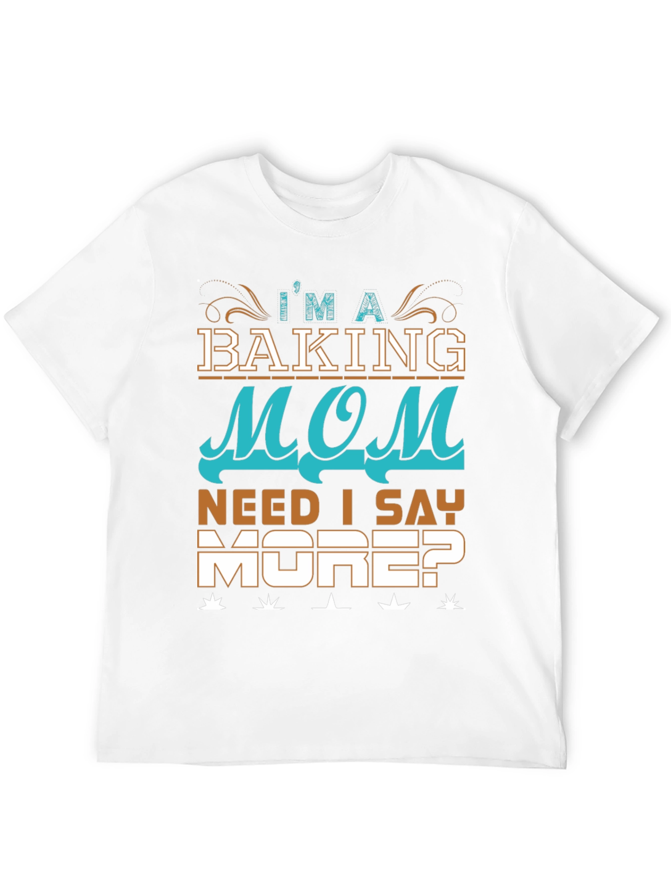 Baking Mom T-Shirt - Im A Baking Mom Tee