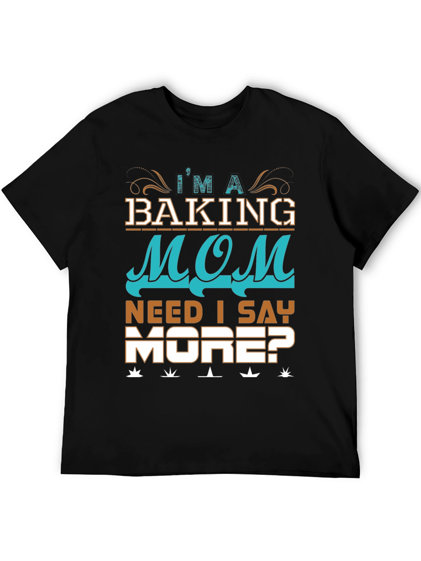 Baking Mom T-Shirt - Im A Baking Mom Tee