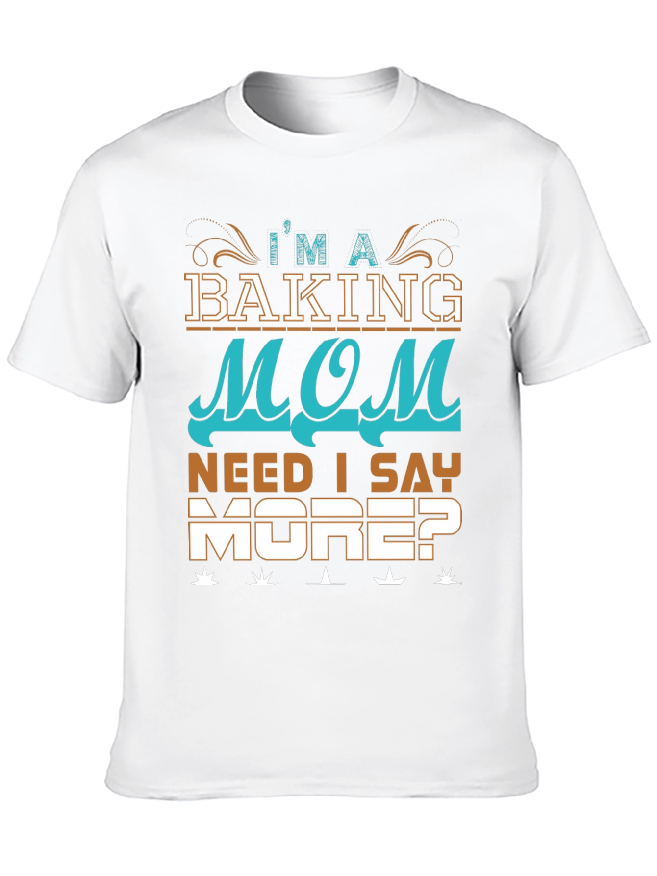 Baking Mom T-Shirt - Im A Baking Mom Tee
