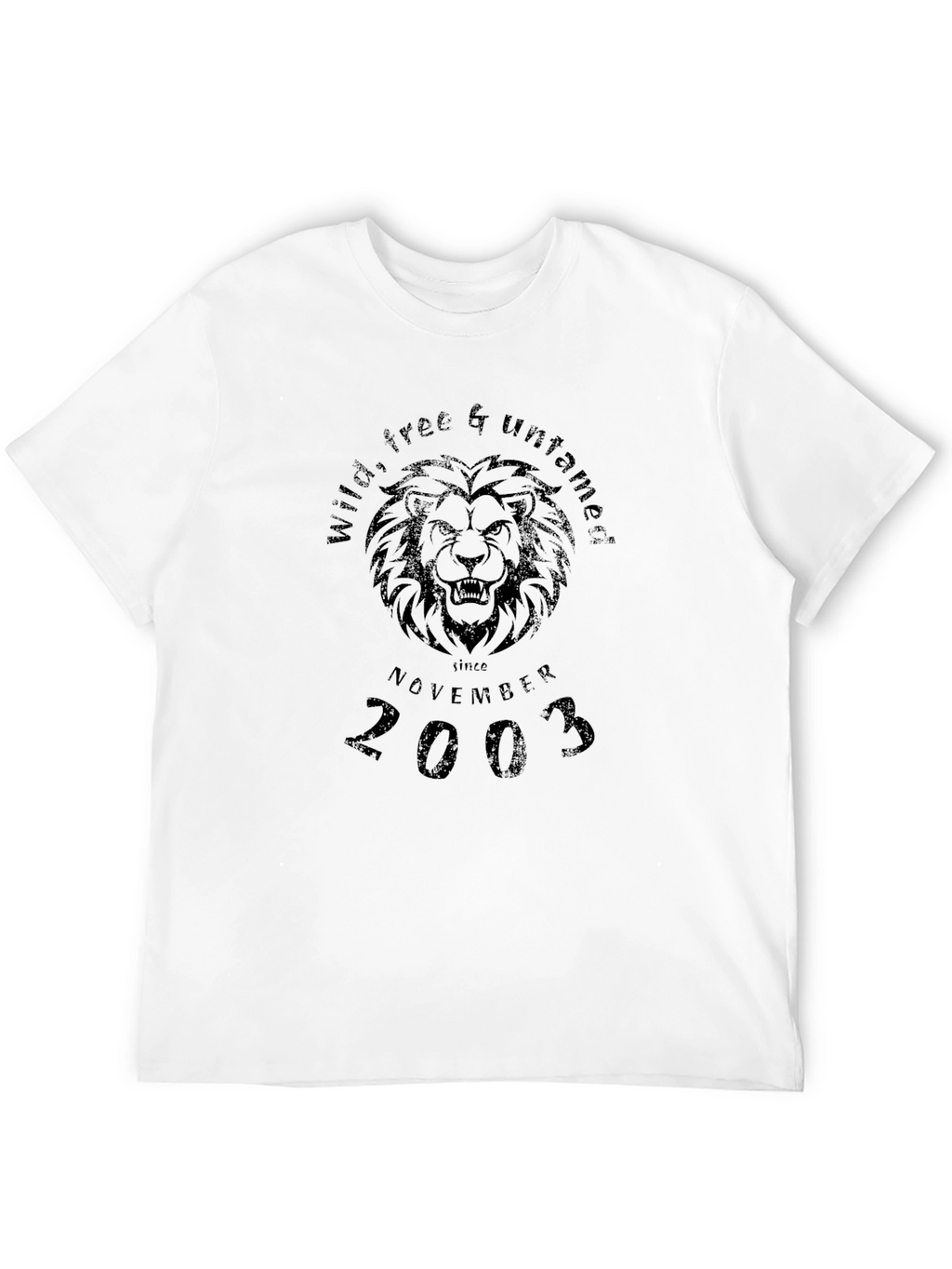 Wild Free & Untamed Since November 2003 T-Shirt