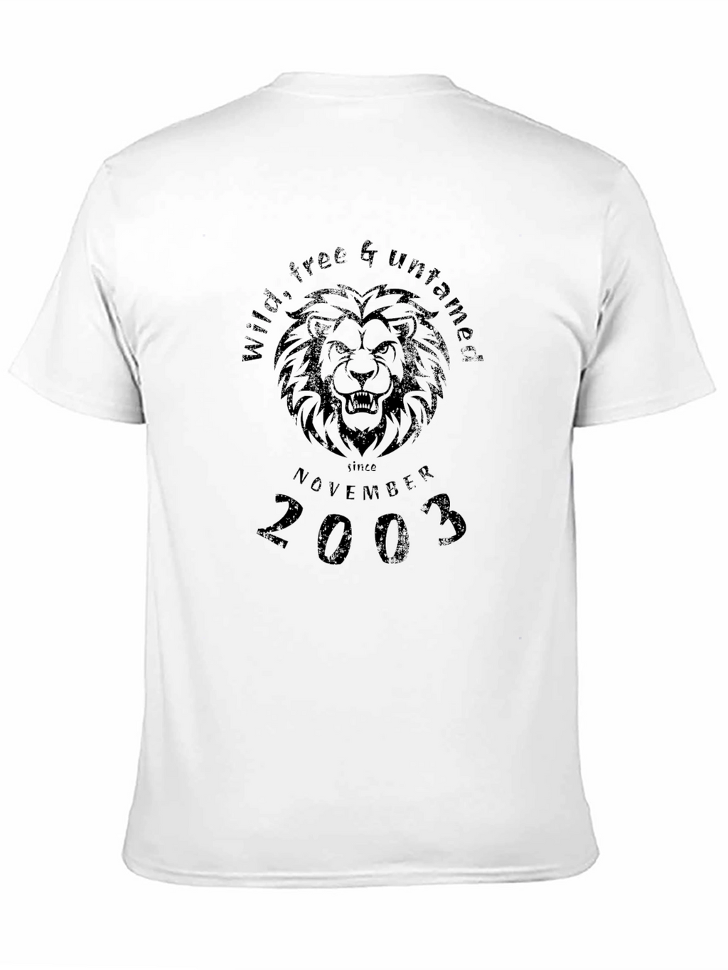 Wild Free & Untamed Since November 2003 T-Shirt