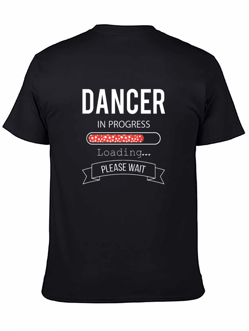 Dancer In Progress T-Shirt - Humorous Dance Tee